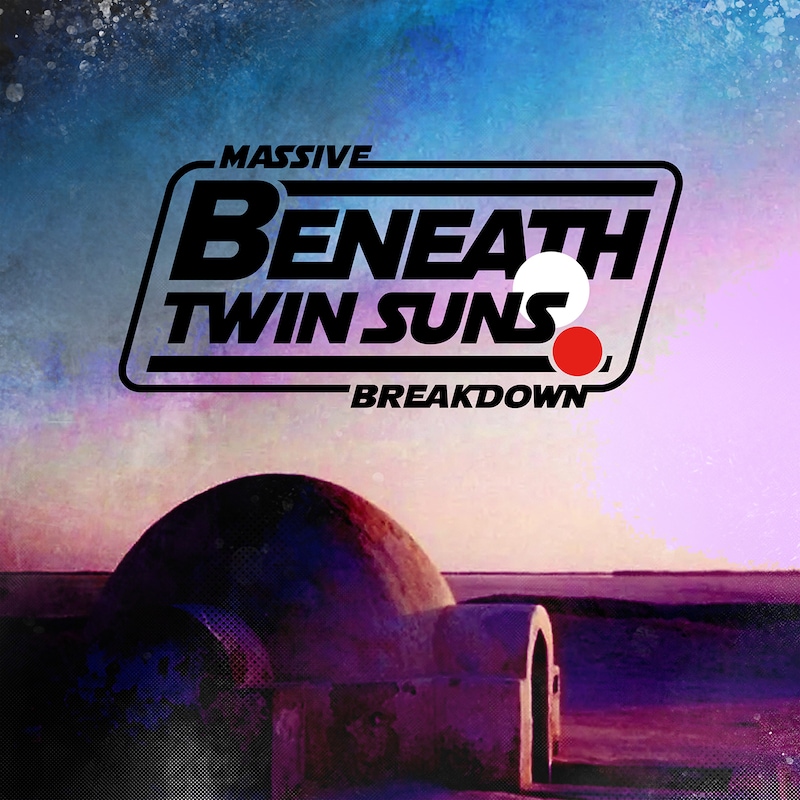 Artwork for podcast Beneath Twin Suns: A Star Wars Podcast