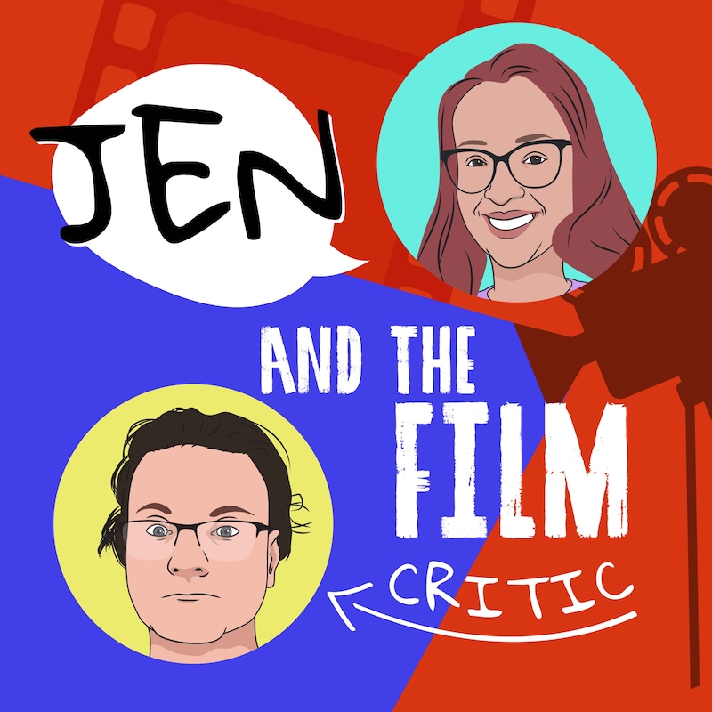 Artwork for podcast Jen and the Film Critic