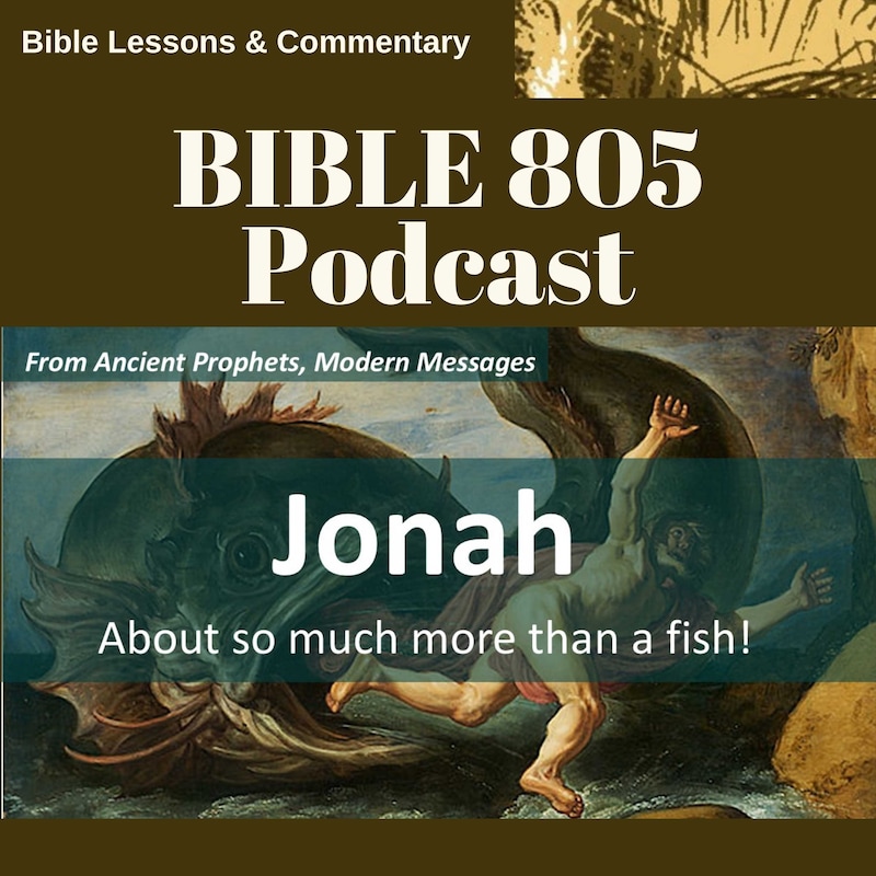 Artwork for podcast Bible805, Lessons and commentary to help you know, trust, apply, and teach the Bible
