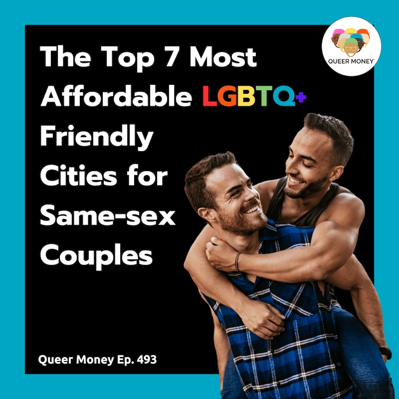 Artwork for podcast Queer Money®: How Gay People Do Money