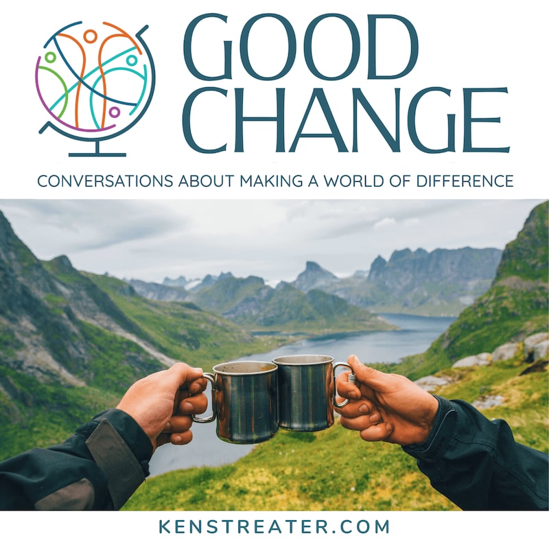 Artwork for podcast Good Change: Conversations About Making a World of Difference