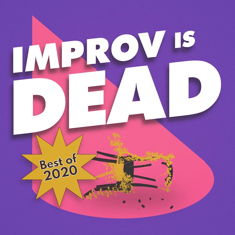 Artwork for podcast Improv is Dead