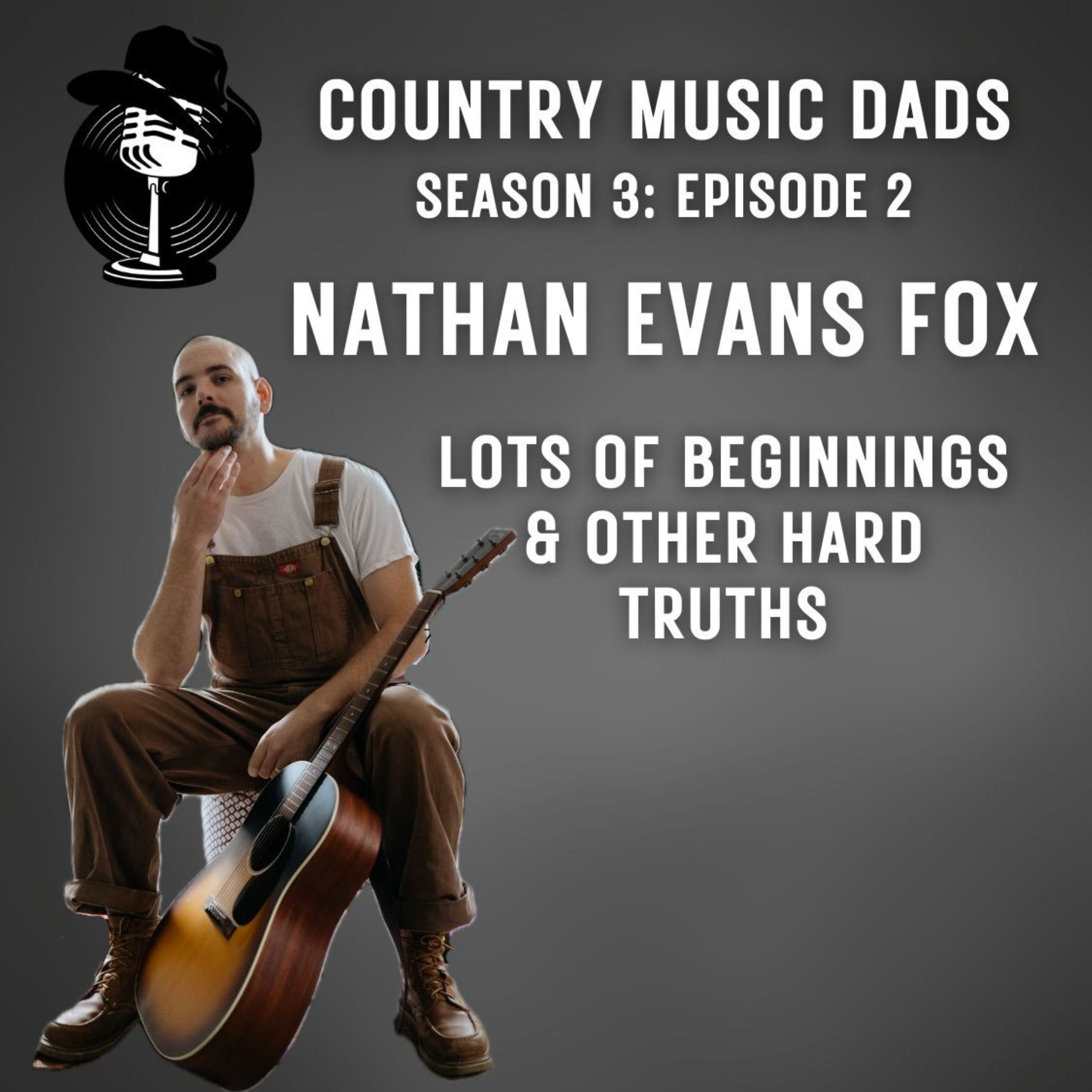 Nathan Evans Fox: Lots of Beginnings and Other Hard Truths episode artwork