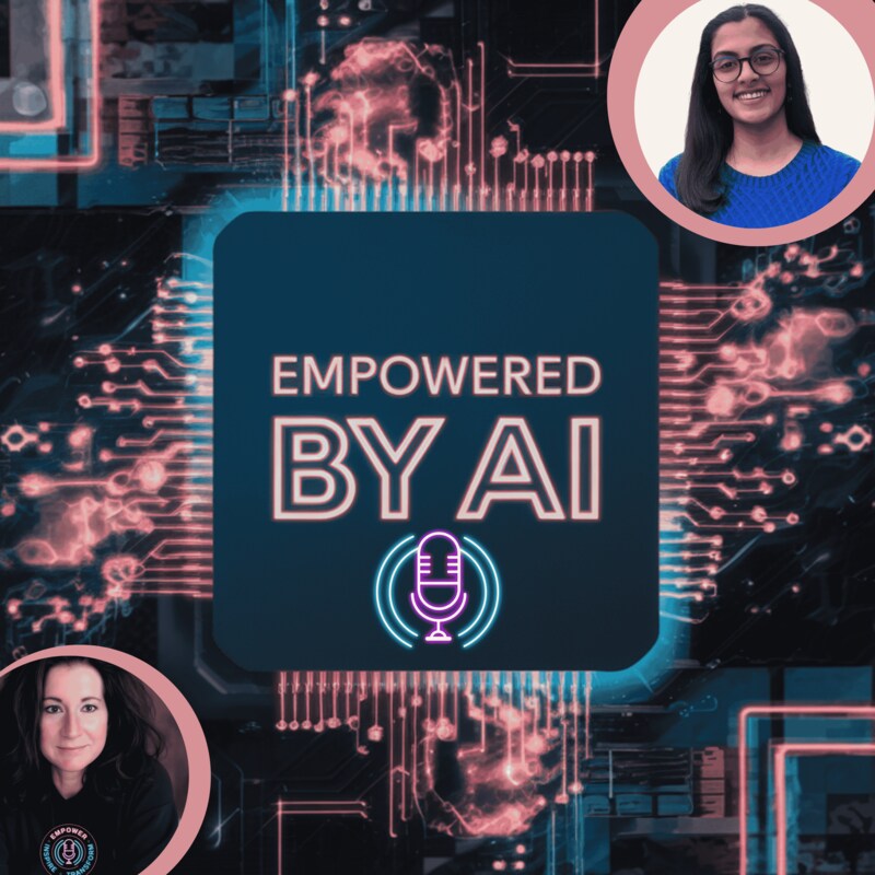 Artwork for podcast Empowered by AI
