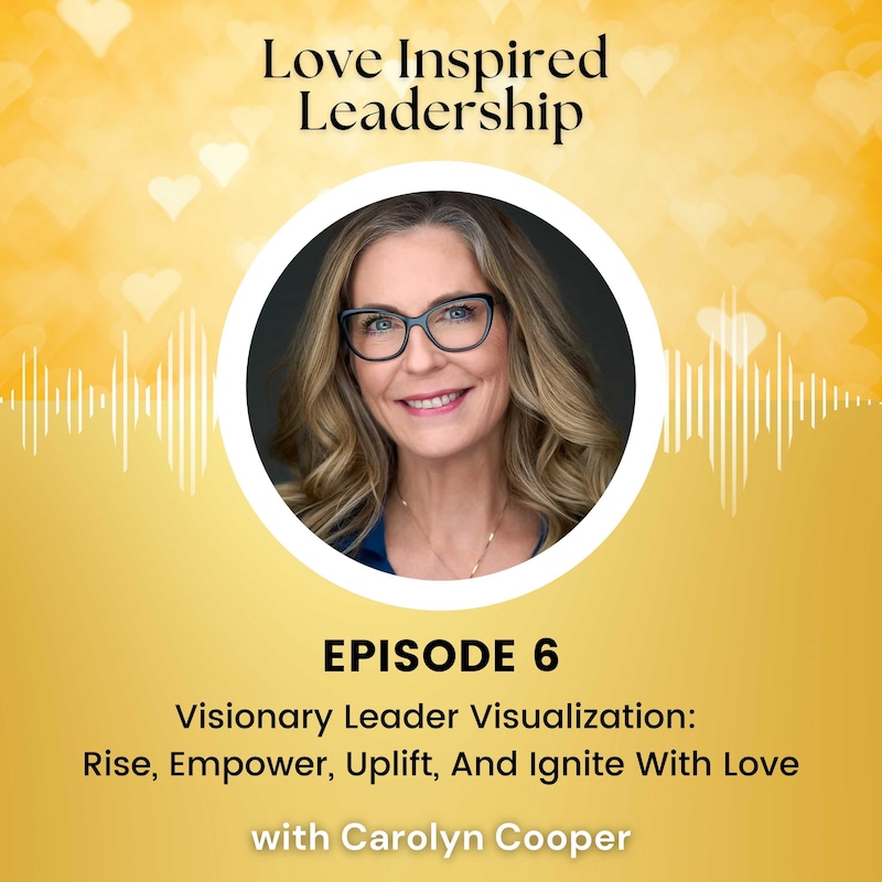 Artwork for podcast Love Inspired Leadership