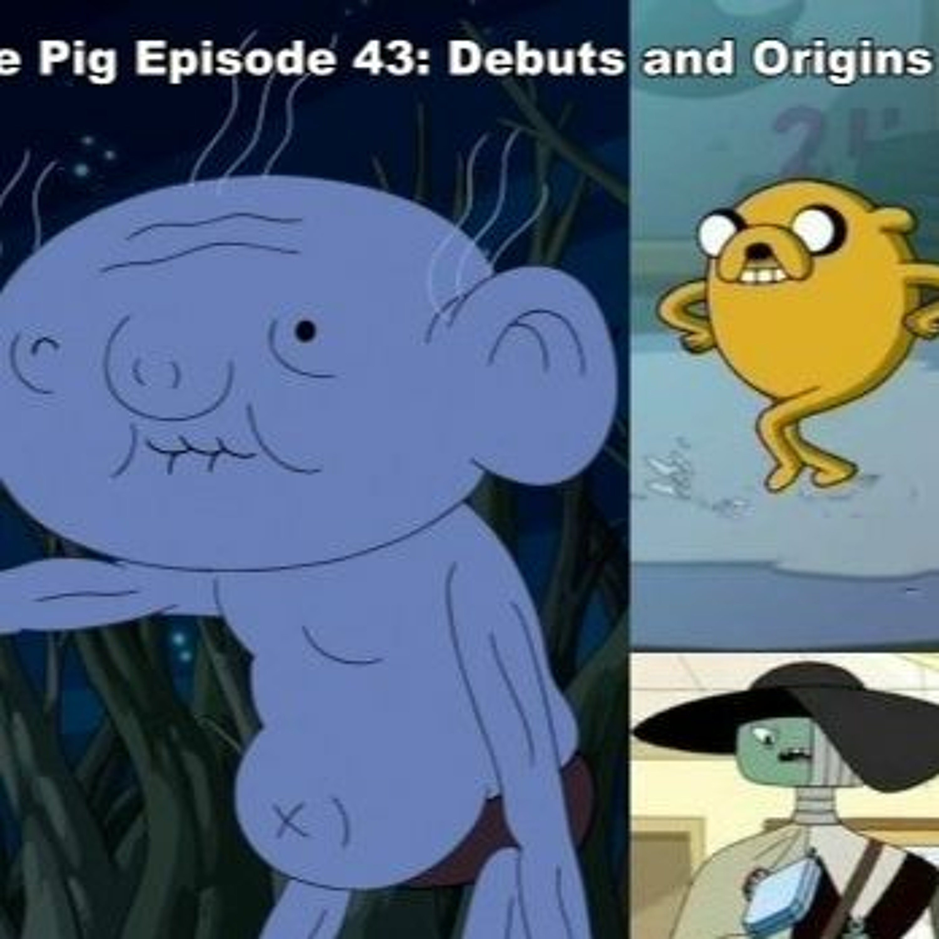 Flooping the Pig - An Adventure Time Podcast
