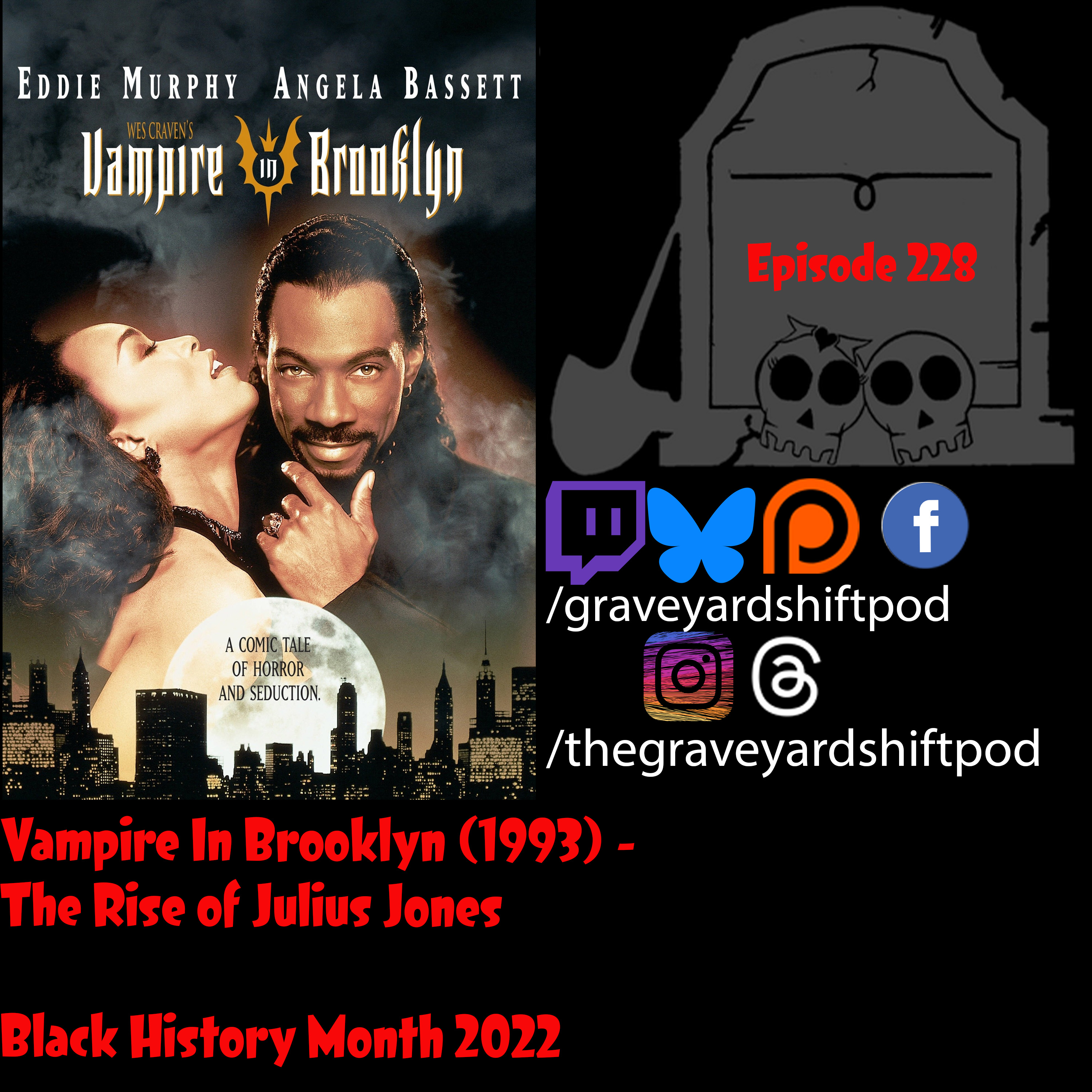 Vampire In Brooklyn (1993) - The Rise of Julius Jones - Black History Month 2022 episode artwork