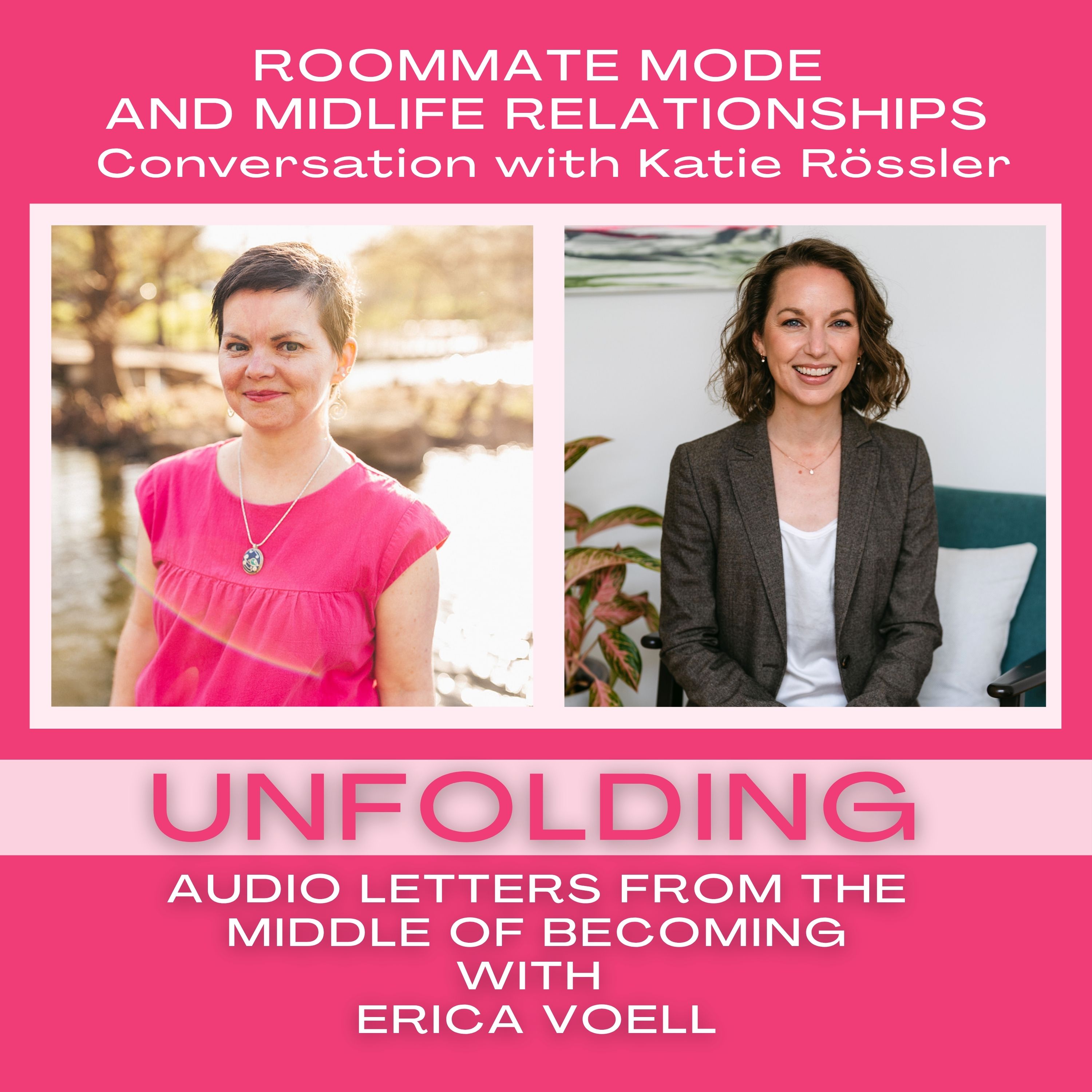 Roommate Mode and Midlife Relationships: A Conversation with Katie Rössler episode artwork
