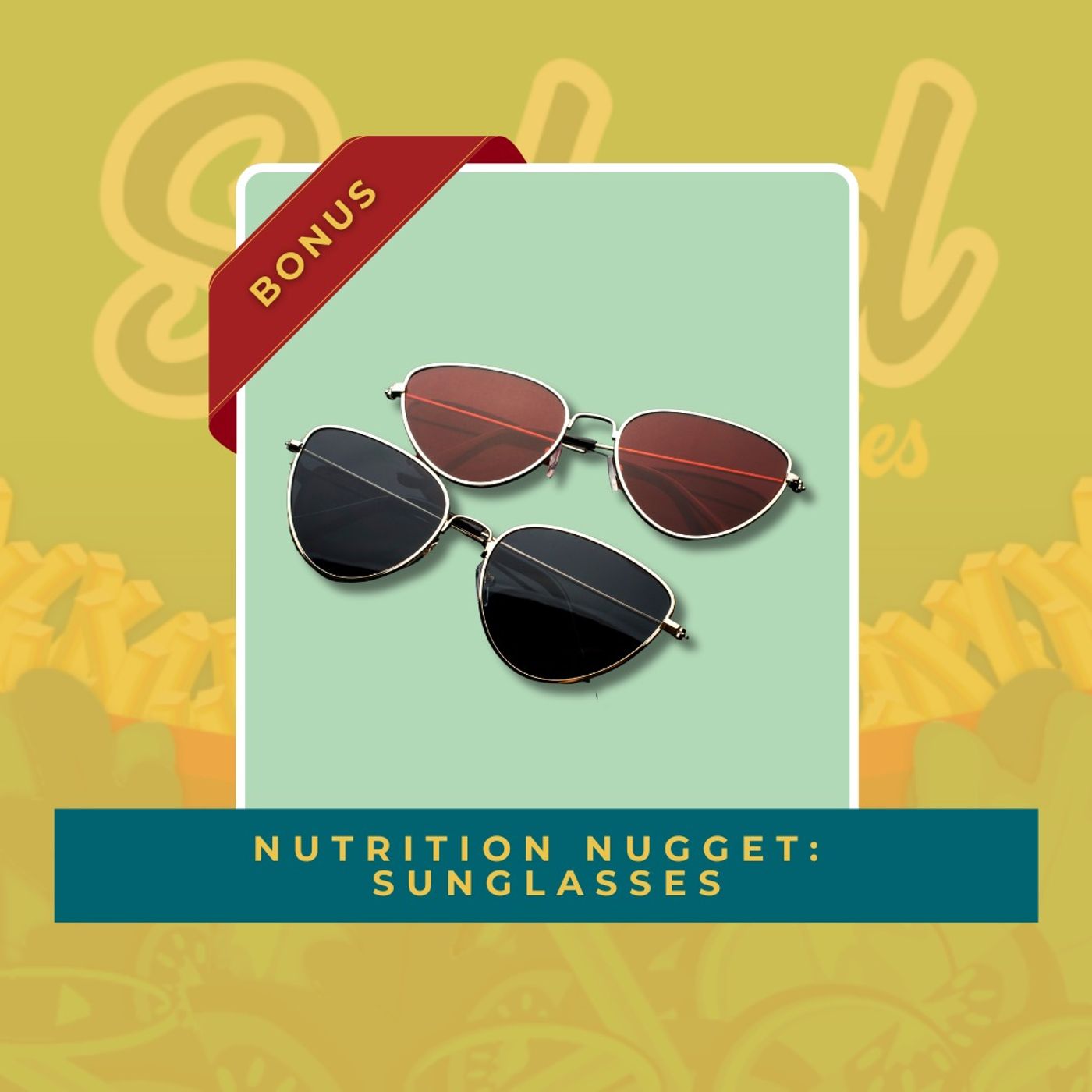 Nutrition Nugget: Sunglasses