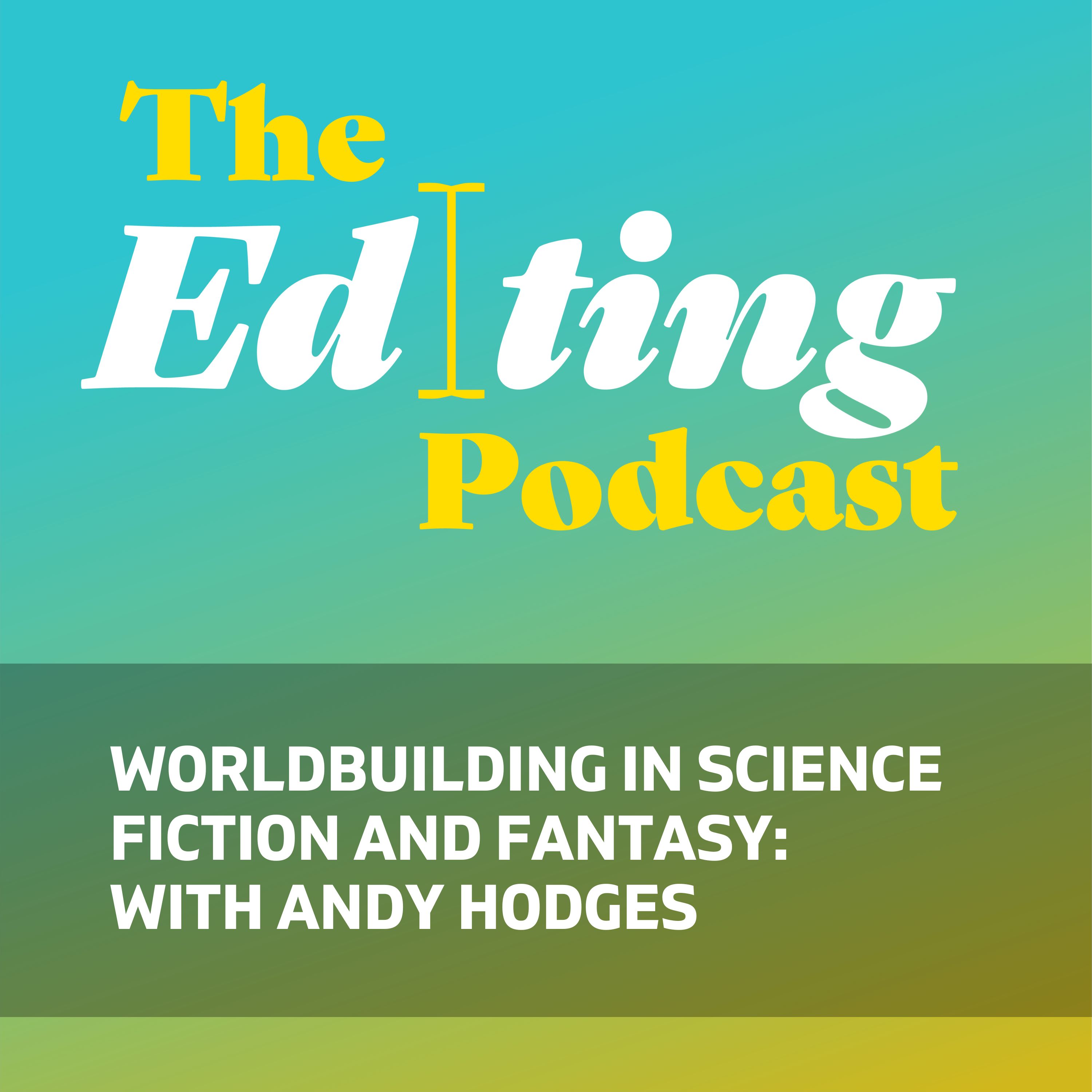 Worldbuilding in science fiction and fantasy: With Andy Hodges
