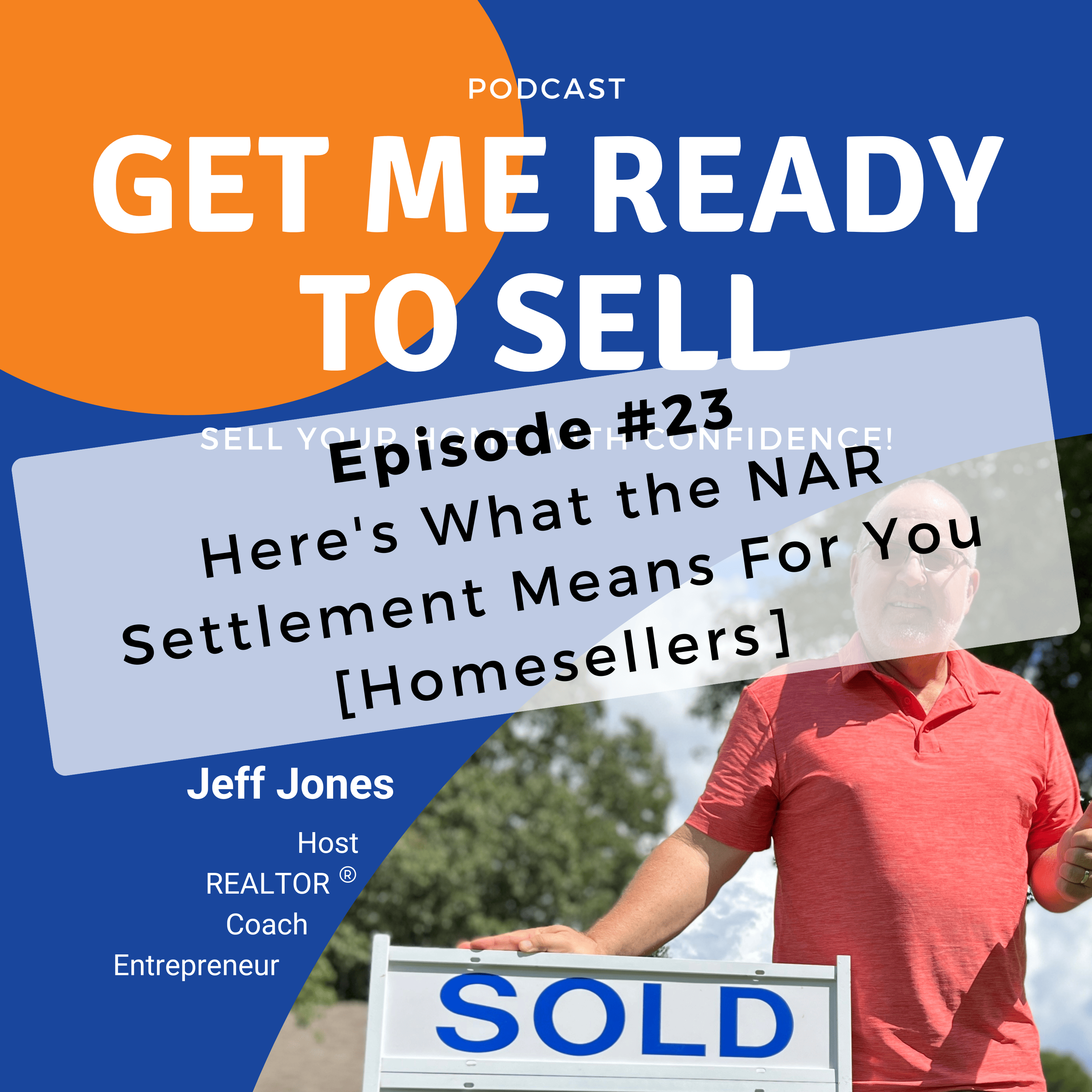 Here's What the NAR Settlement Means For You [Homesellers]