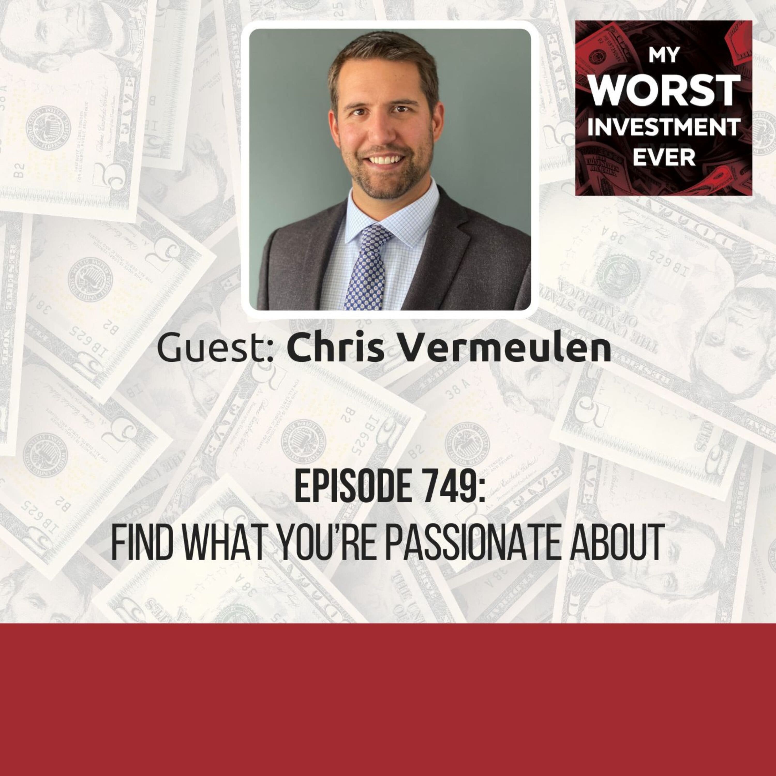 Chris Vermeulen – Find What You’re Passionate About