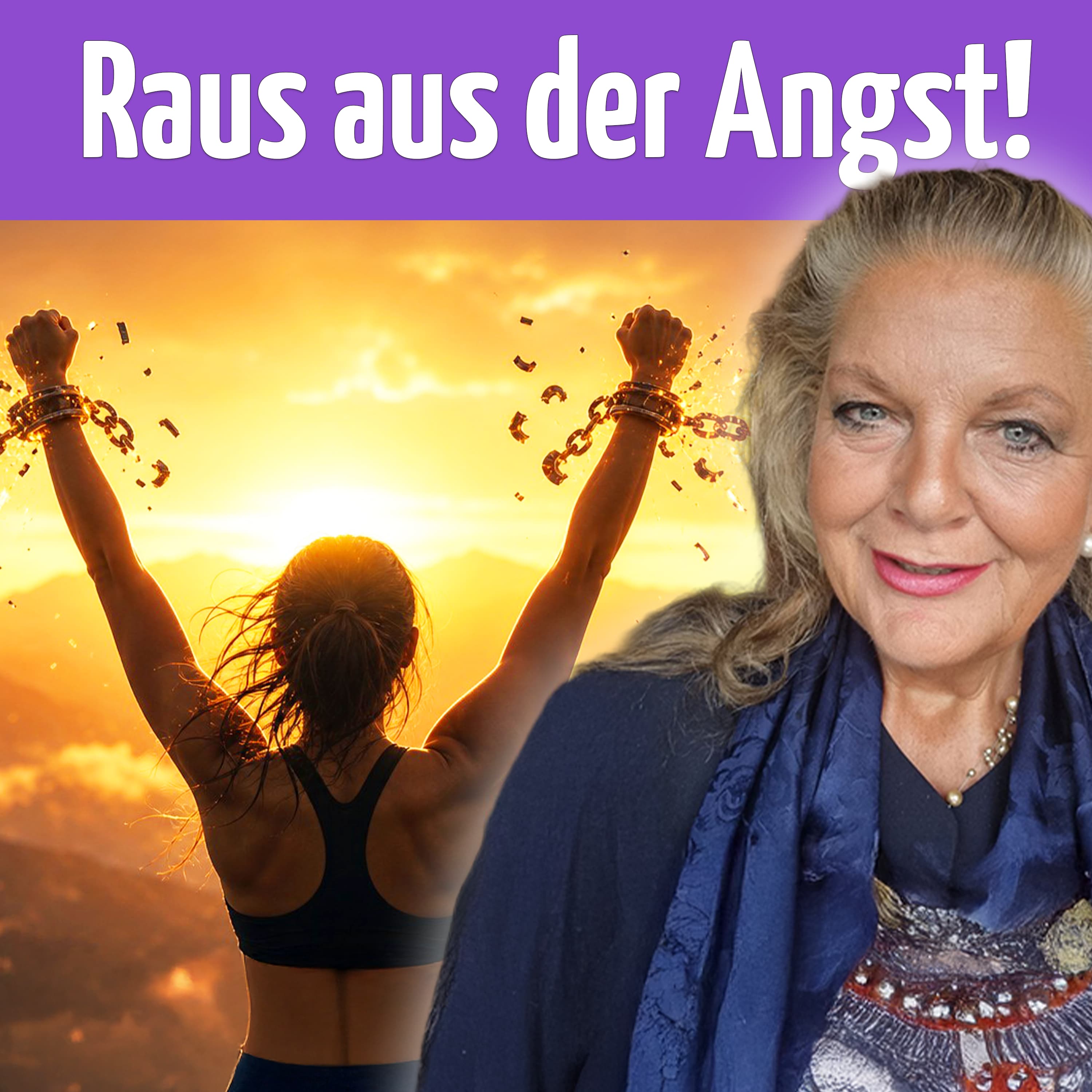 Raus aus der Angst - so kommst du in deine Schöpferkraft (Susanne Lohrey)