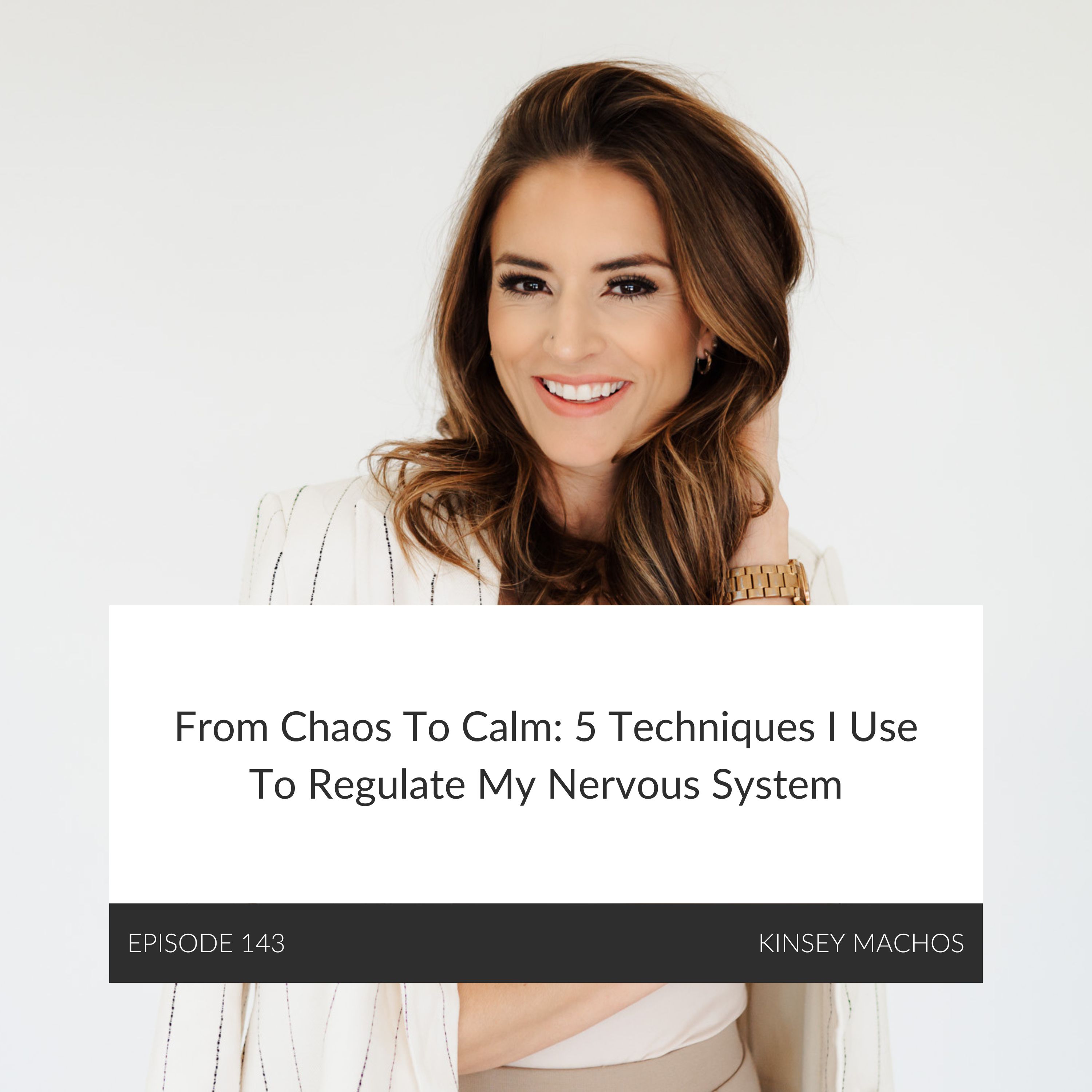 From Chaos To Calm: 5 Techniques I Use To Regulate My Nervous System