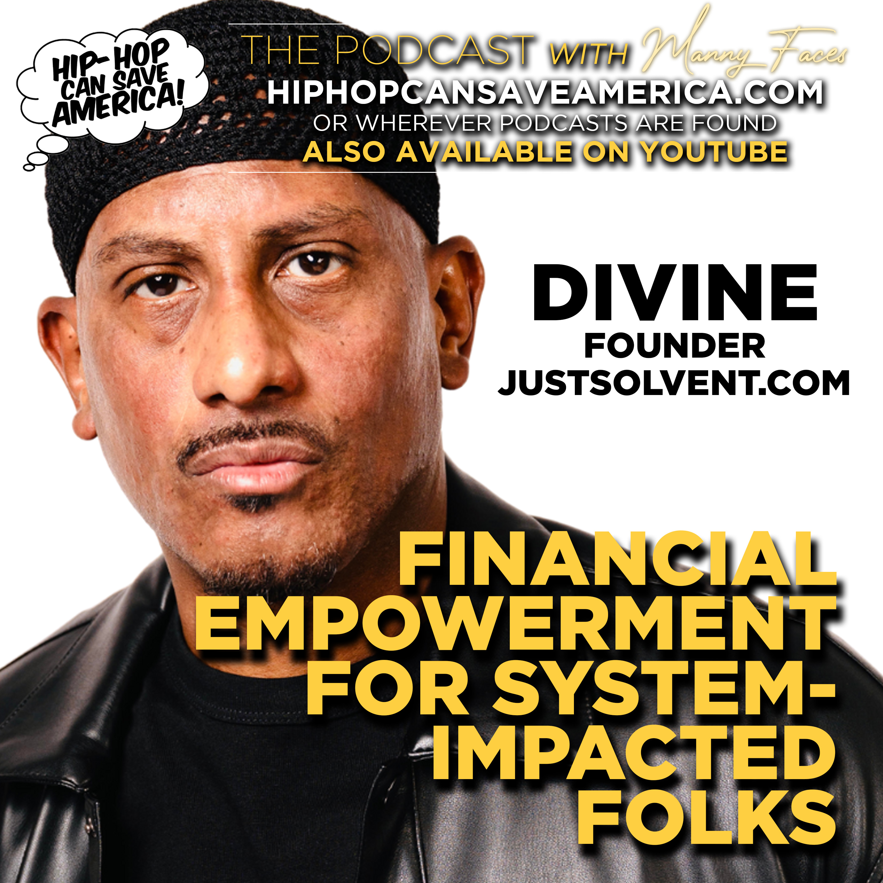 Hip Hop x Financial Empowerment with fintech founder, DIVINE of Solvent episode artwork