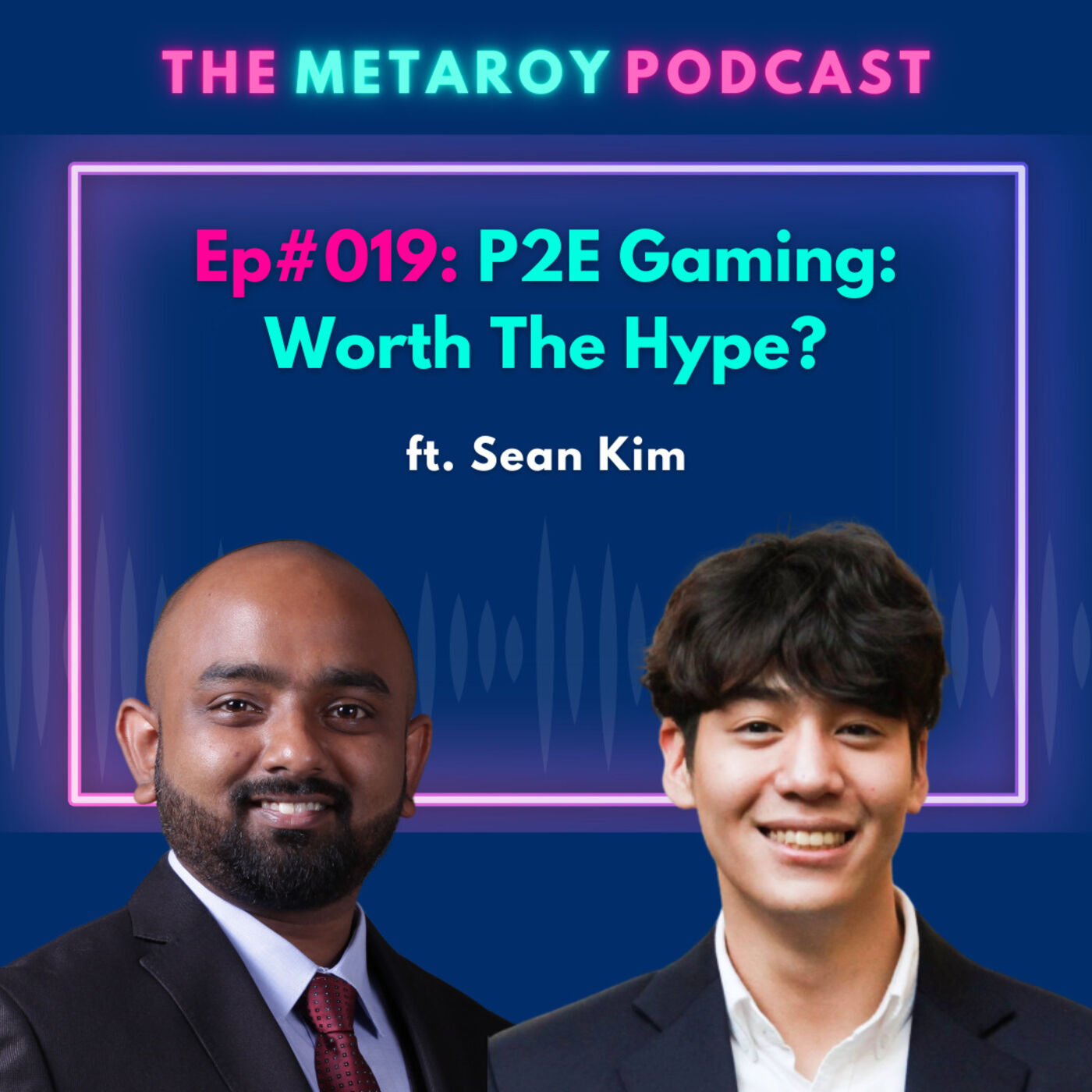 Sean Kim: Play to Earn Gaming - Worth The Hype? | Ep #019