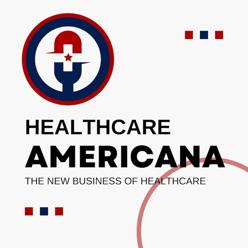 Artwork for podcast Healthcare Americana