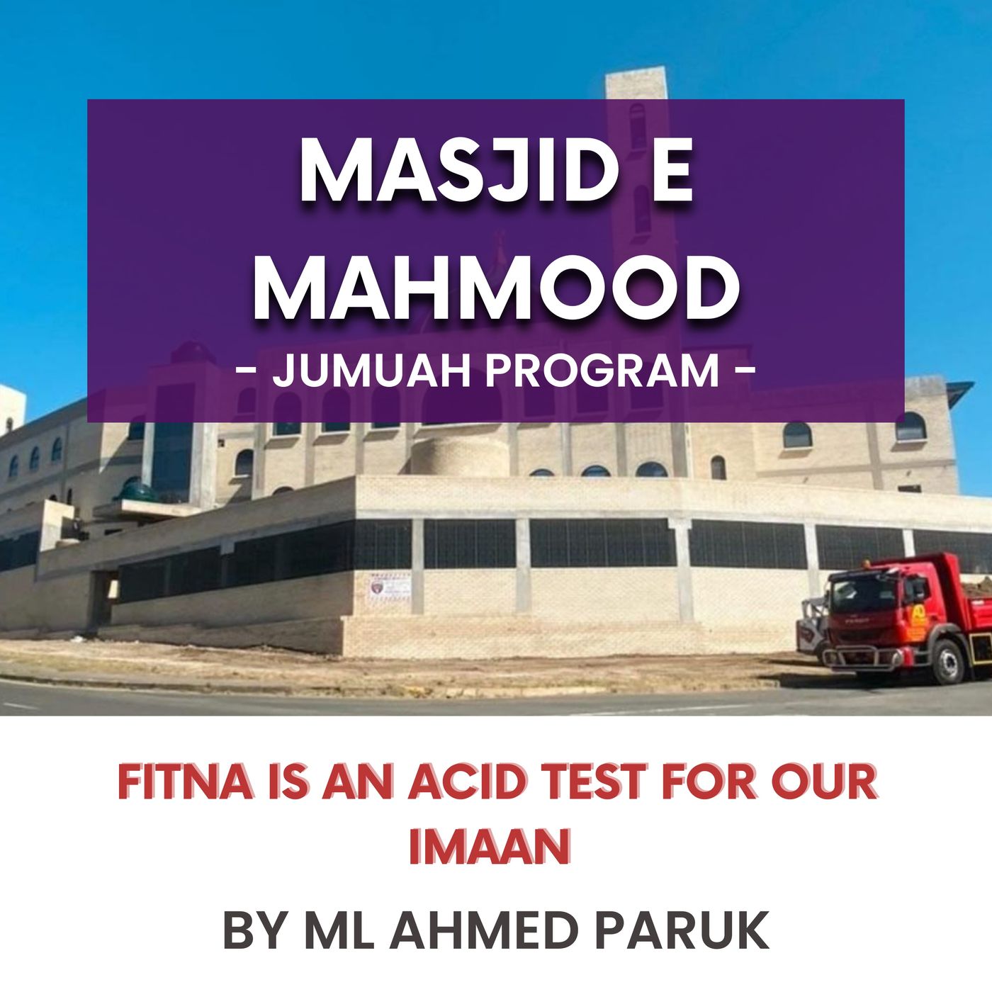 231110_Fitna is an acid test for our Imaan by ML Ahmed Paruk