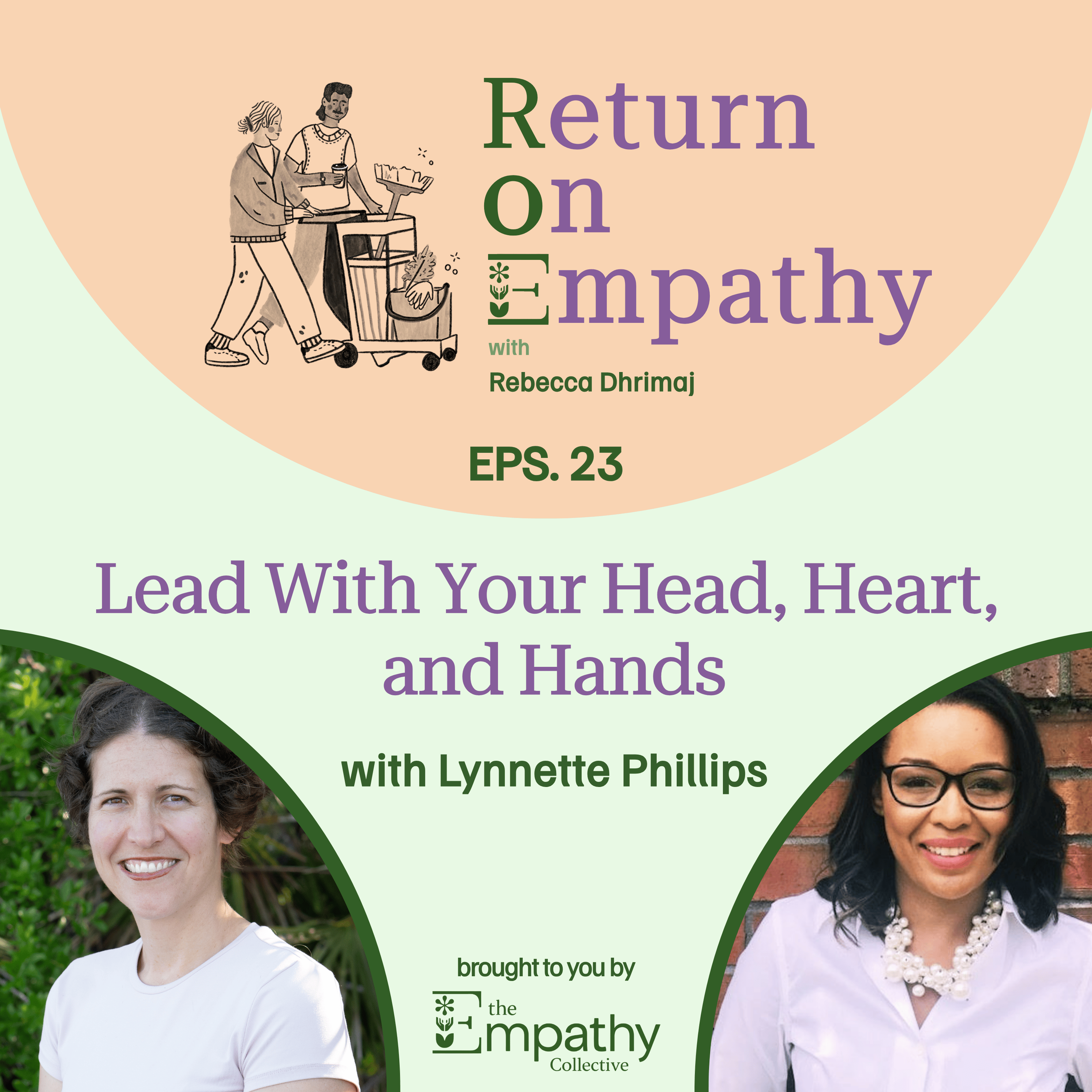 Lead with Your Head, Heart, and Hands with Lynnette Phillips episode artwork