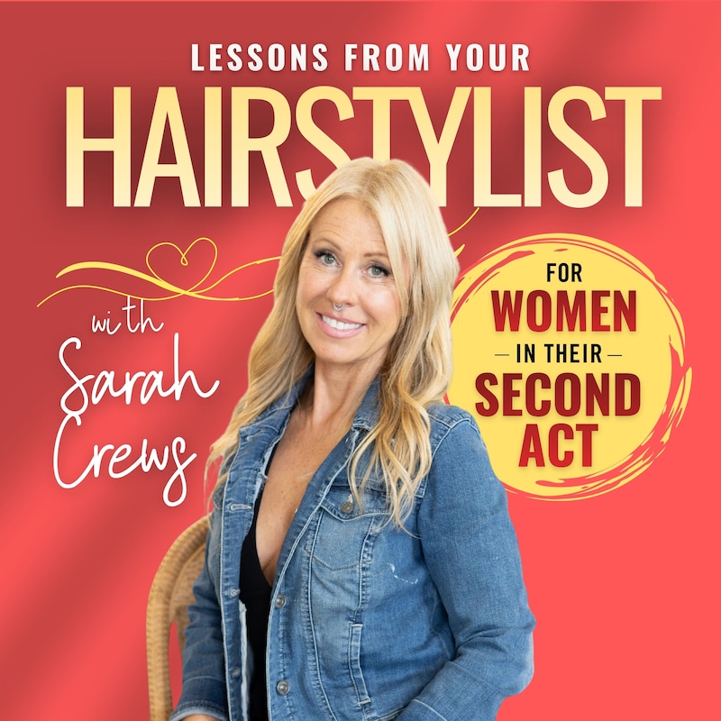 Artwork for podcast Lessons From Your Hairstylist