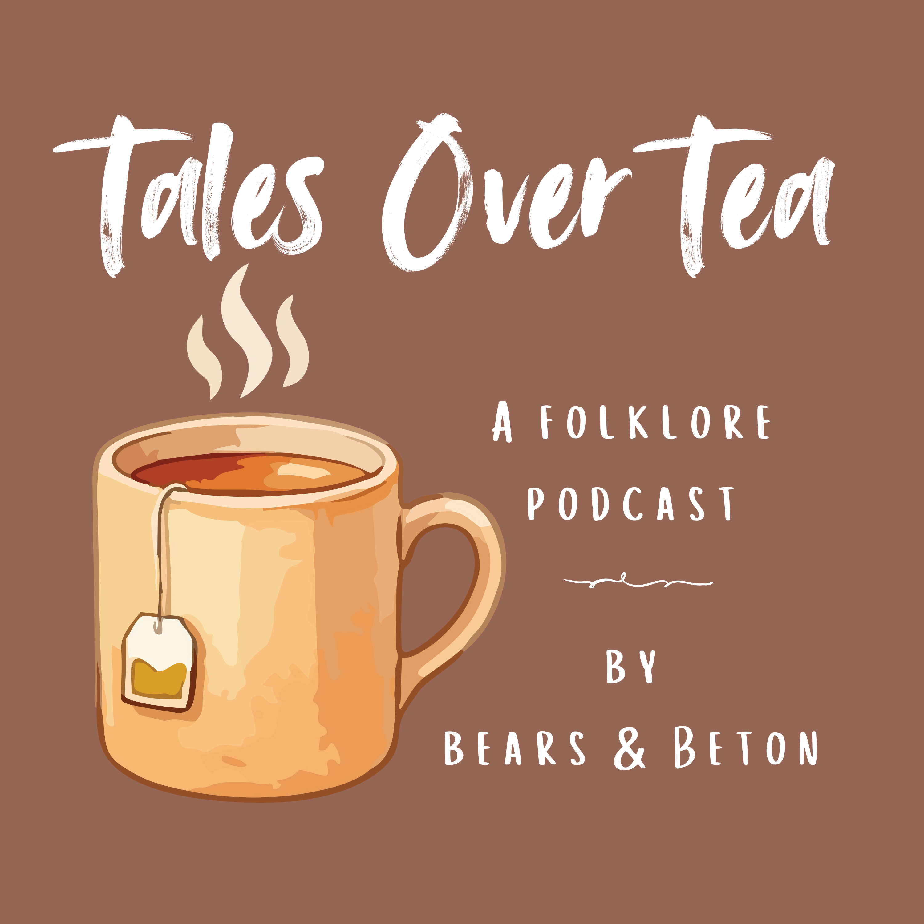 Tales Over Tea: A Folklore Podcast
