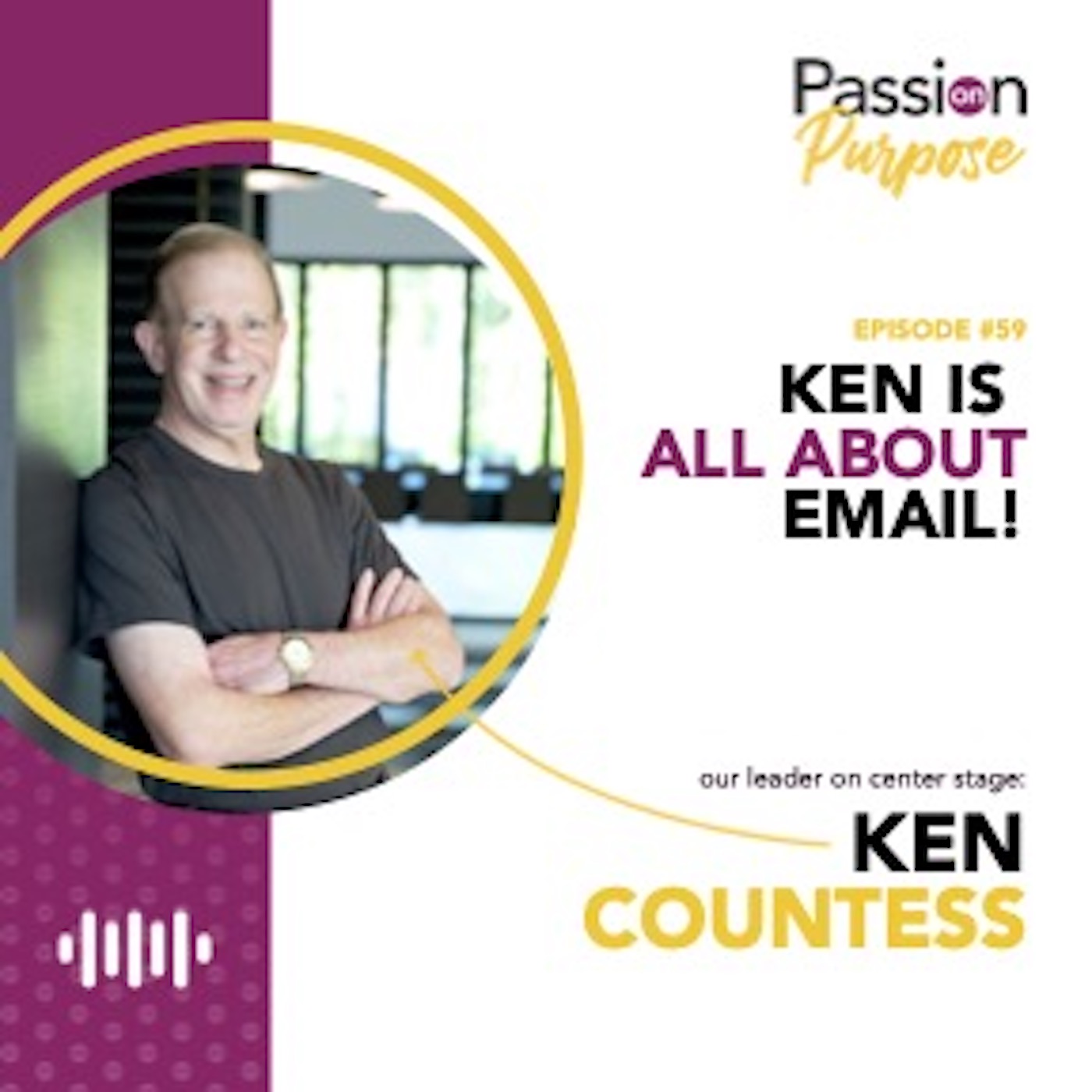 Passion on Purpose: Leaders on Center Stage