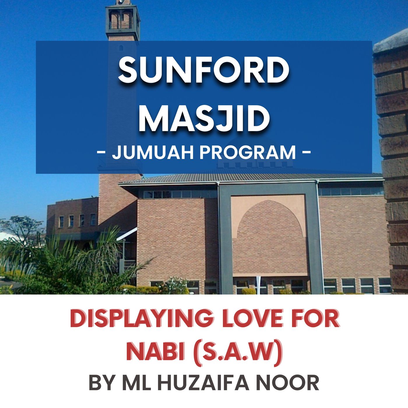230512_Displaying love for Nabi (S.A.W) by ML Huzaifa Noor