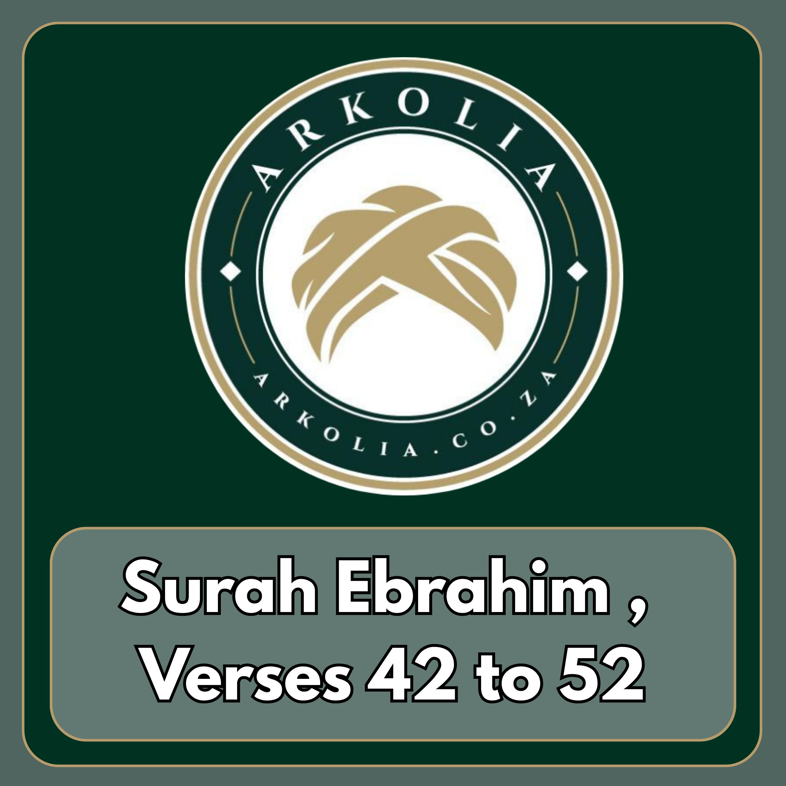 Surah Ibrahim , Verses 42 to 52 episode artwork
