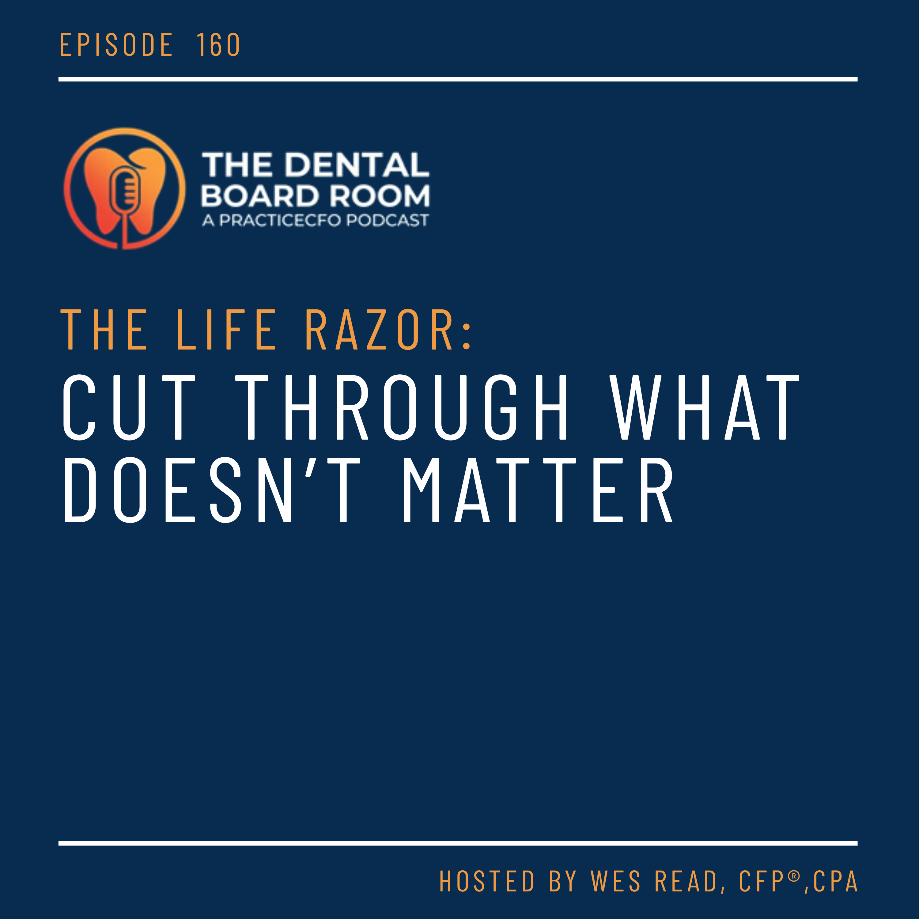 160: The Life Razor - Cut Through What Doesn’t Matter episode artwork