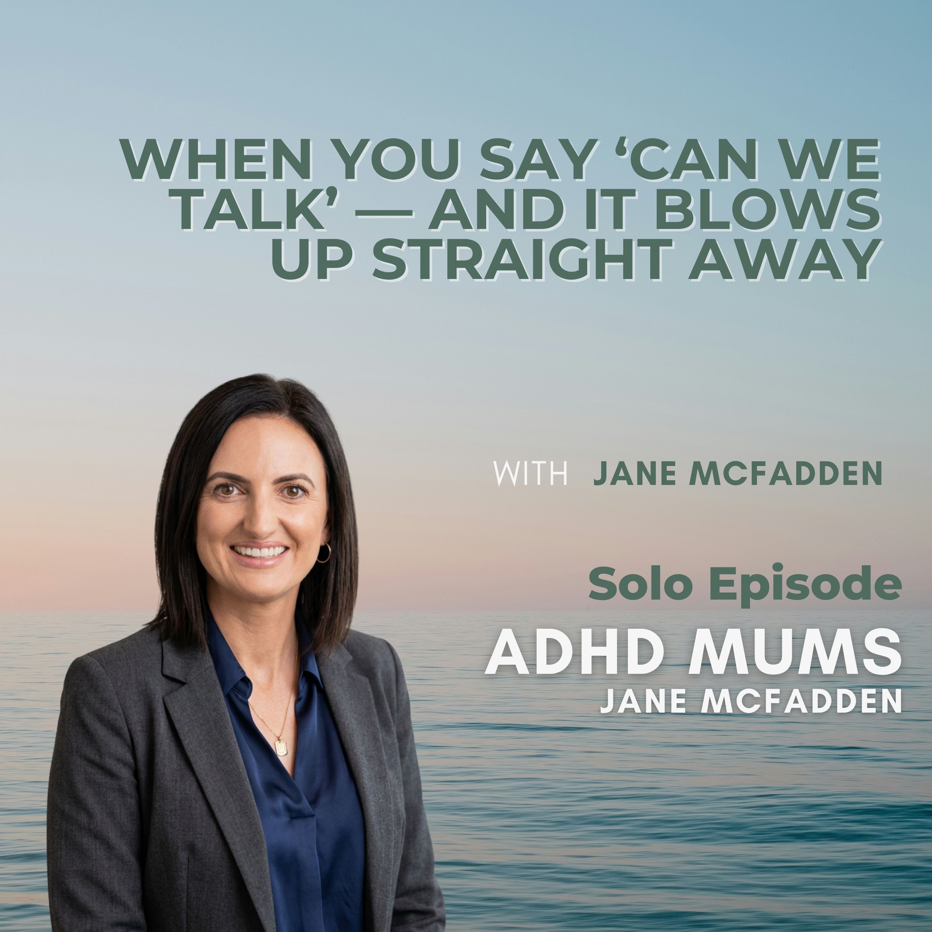 98. When You Say ‘Can We Talk’ — And It Blows Up Straight Away