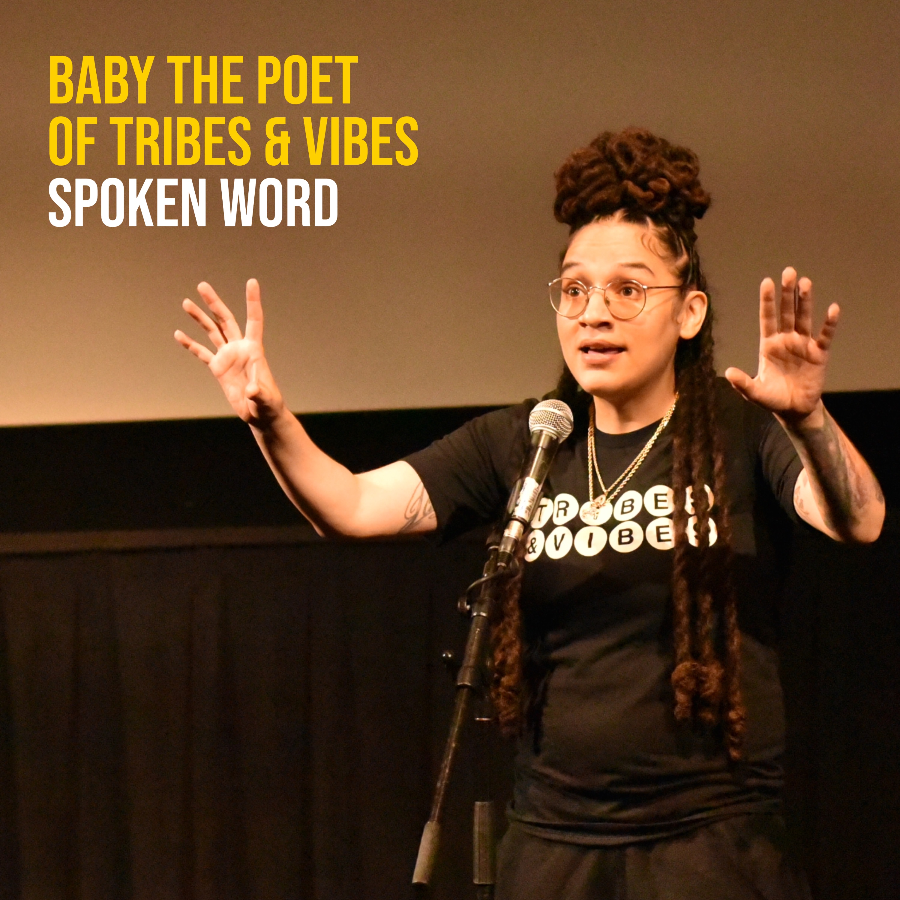Without spoken word, there'd be no rap: special performance by Baby the Poet of Tribes & Vibes