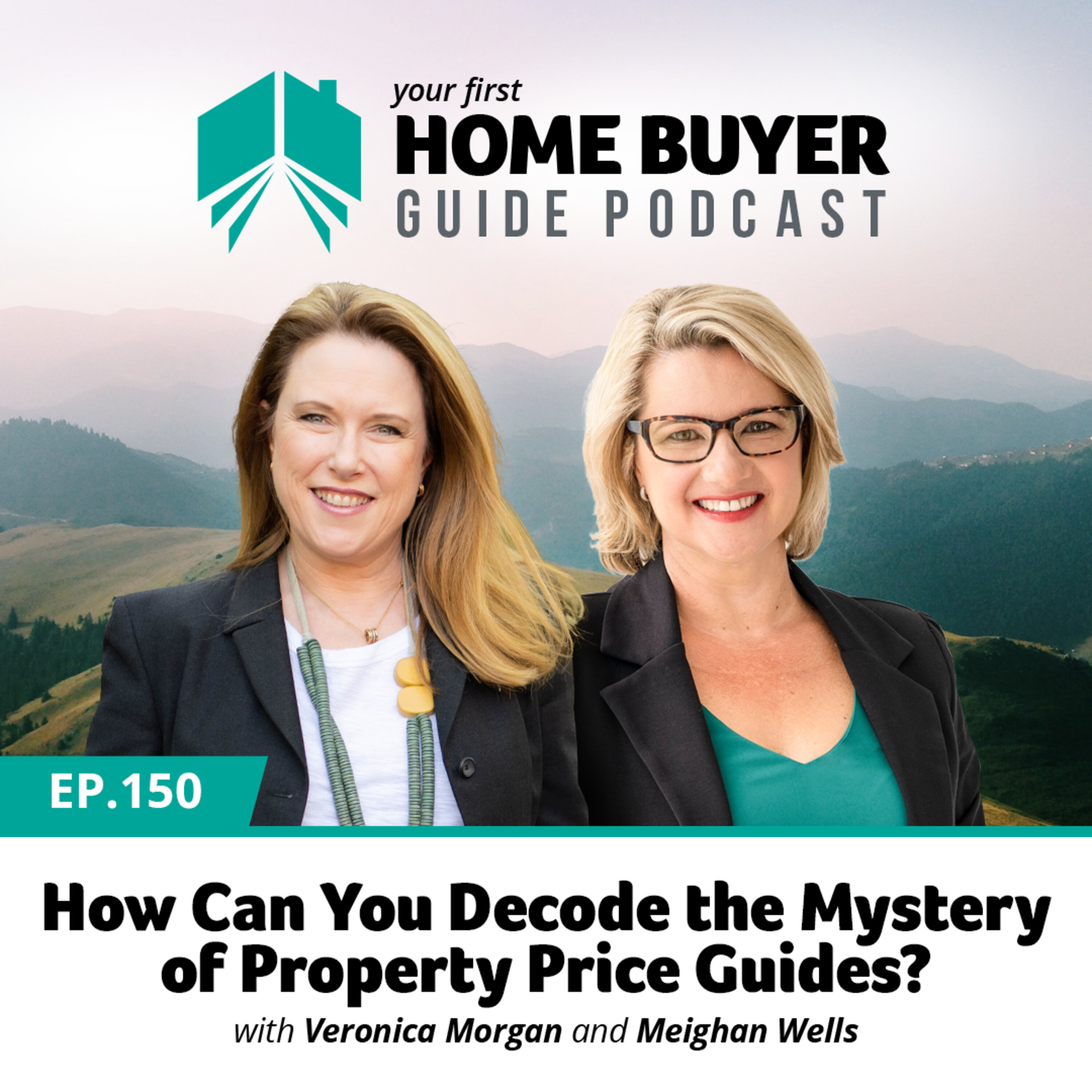 Your First Home Buyer Guide Podcast