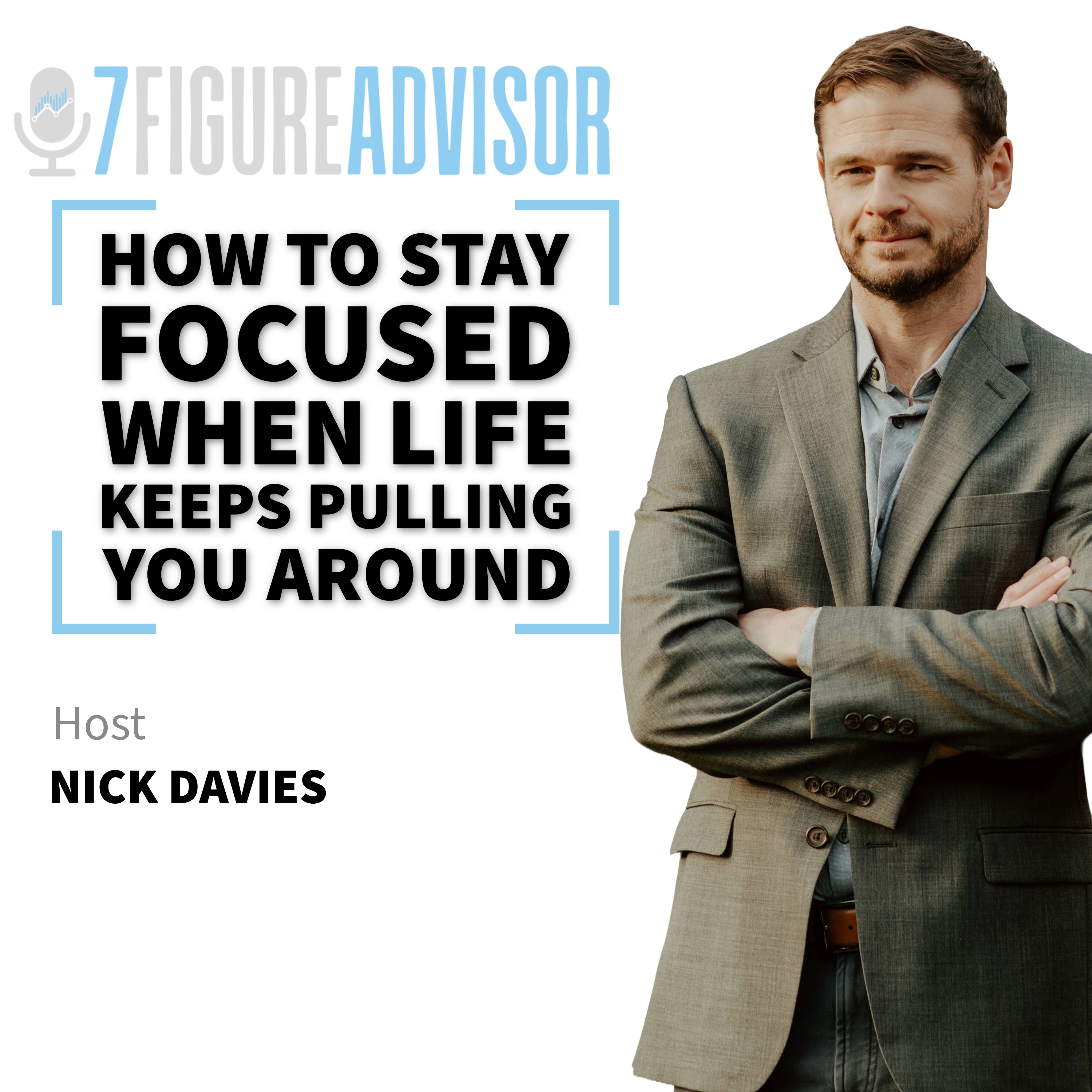 How to Stay Focused When Life Keeps Pulling You Around episode artwork