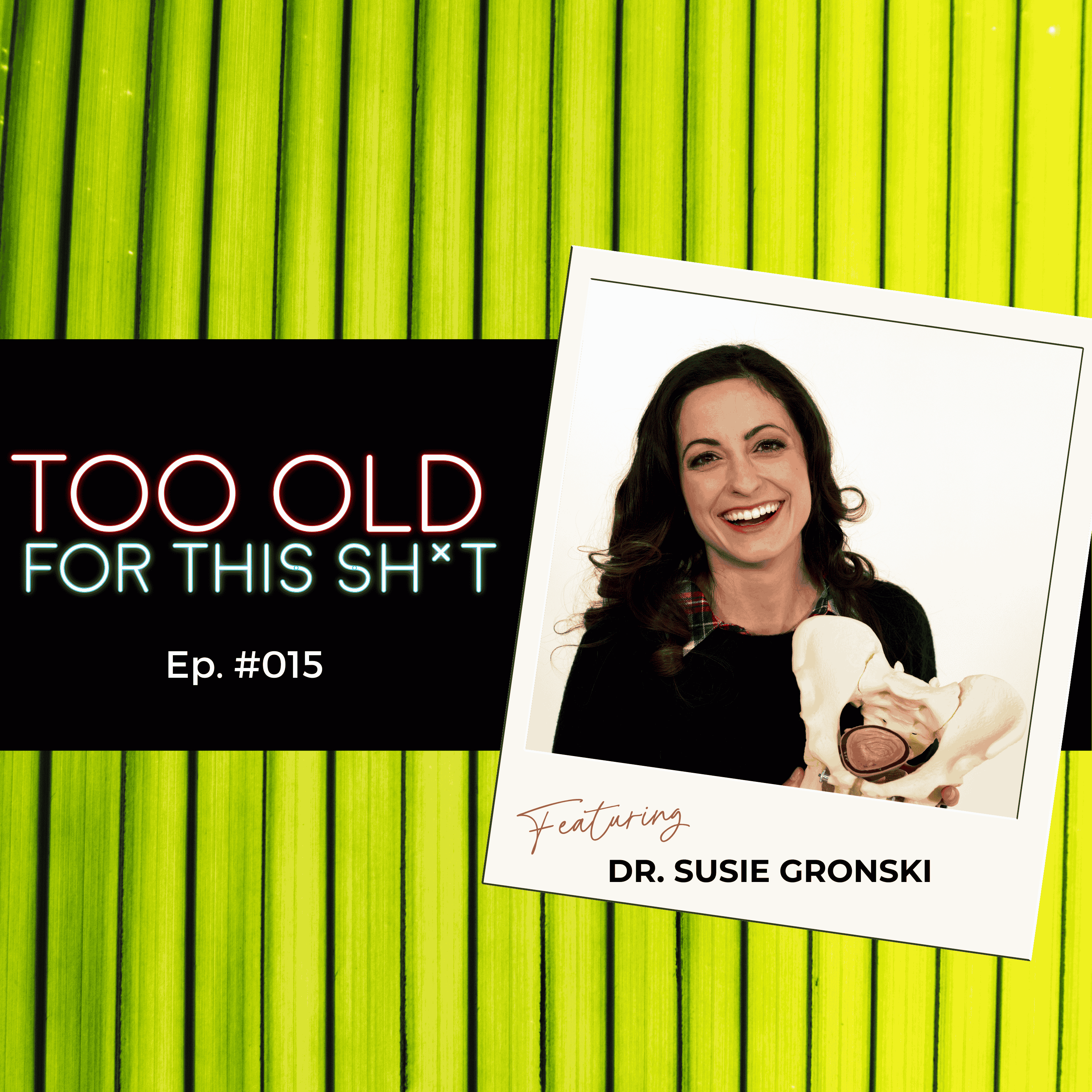 #016: What’s Wrong Down There? With Dr. Susie Gronski DPT, PRPC, WCS episode artwork