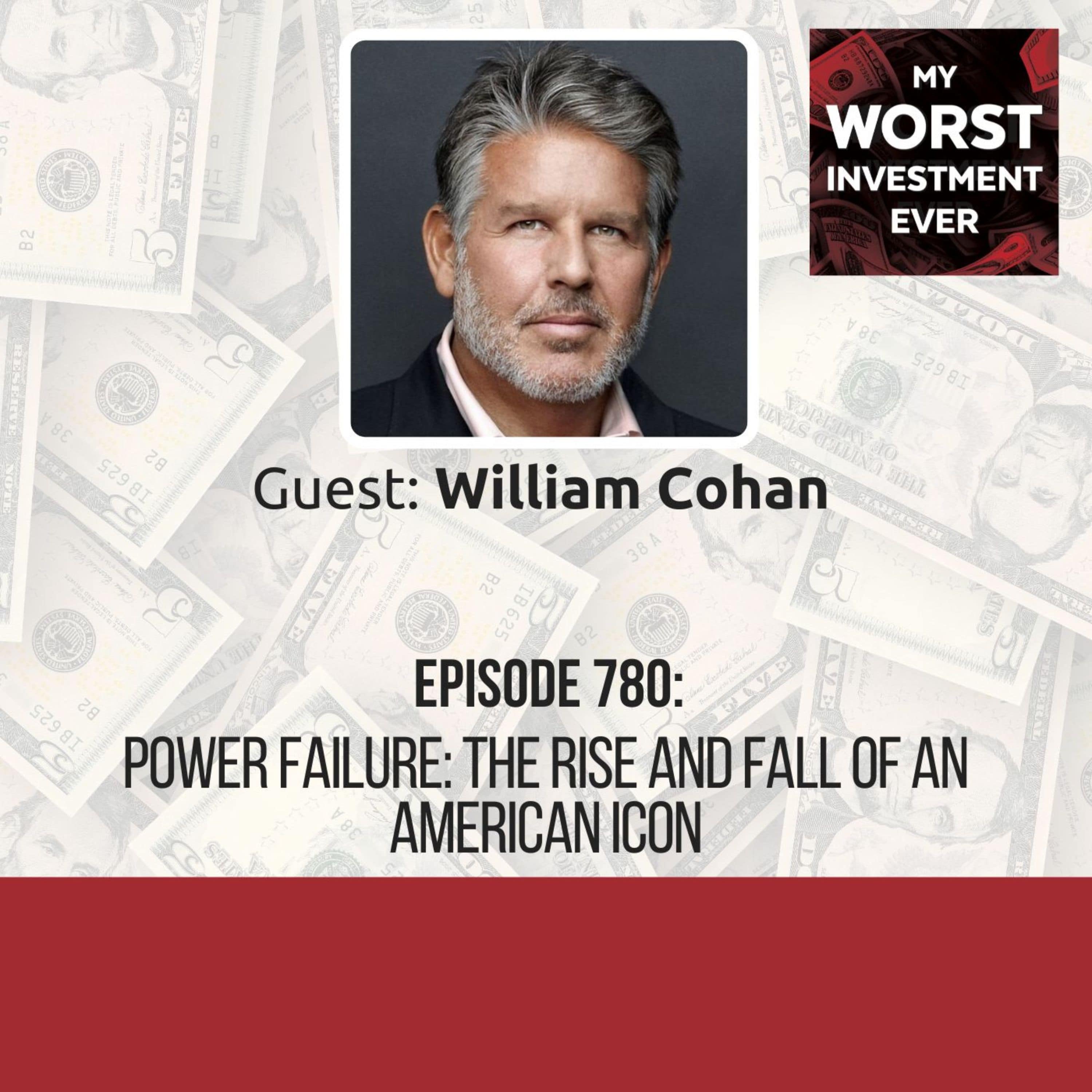 William Cohan - Power Failure: The Rise and Fall of An American Icon