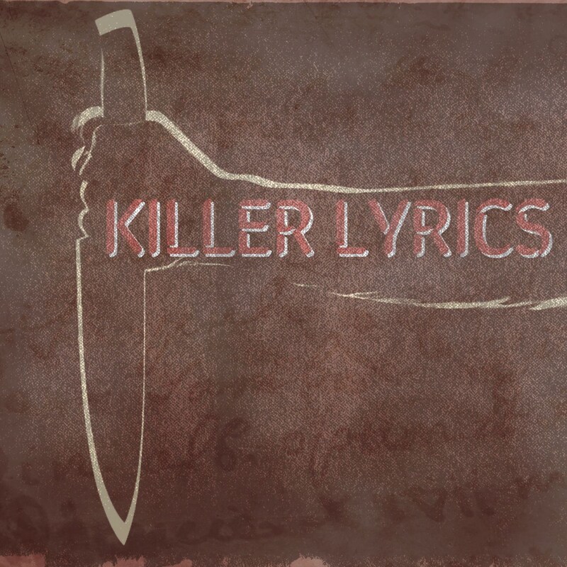 Artwork for podcast Killer Lyrics