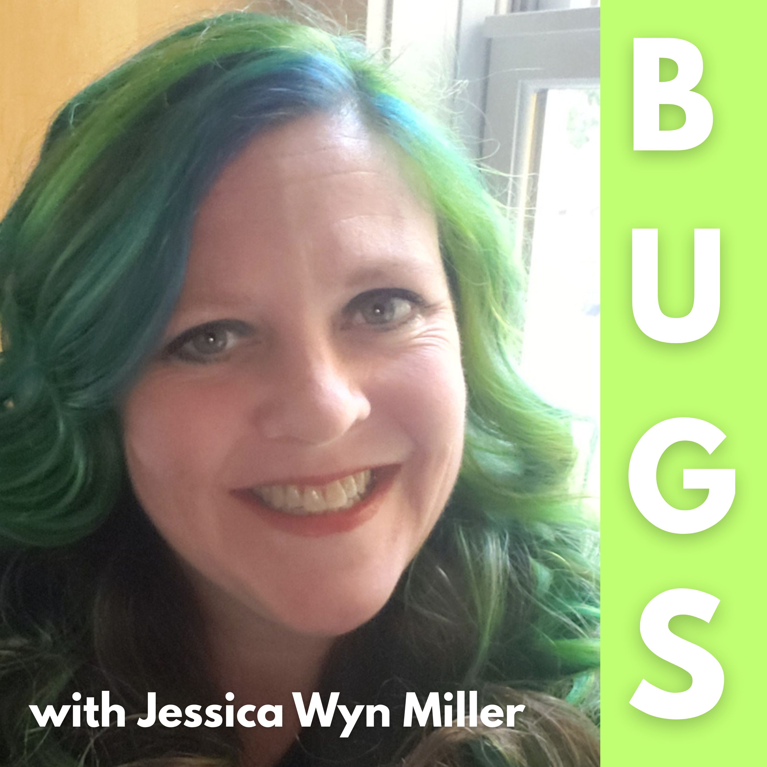 Loving on BUGS with Entomologist Jessica Wyn Miller episode artwork