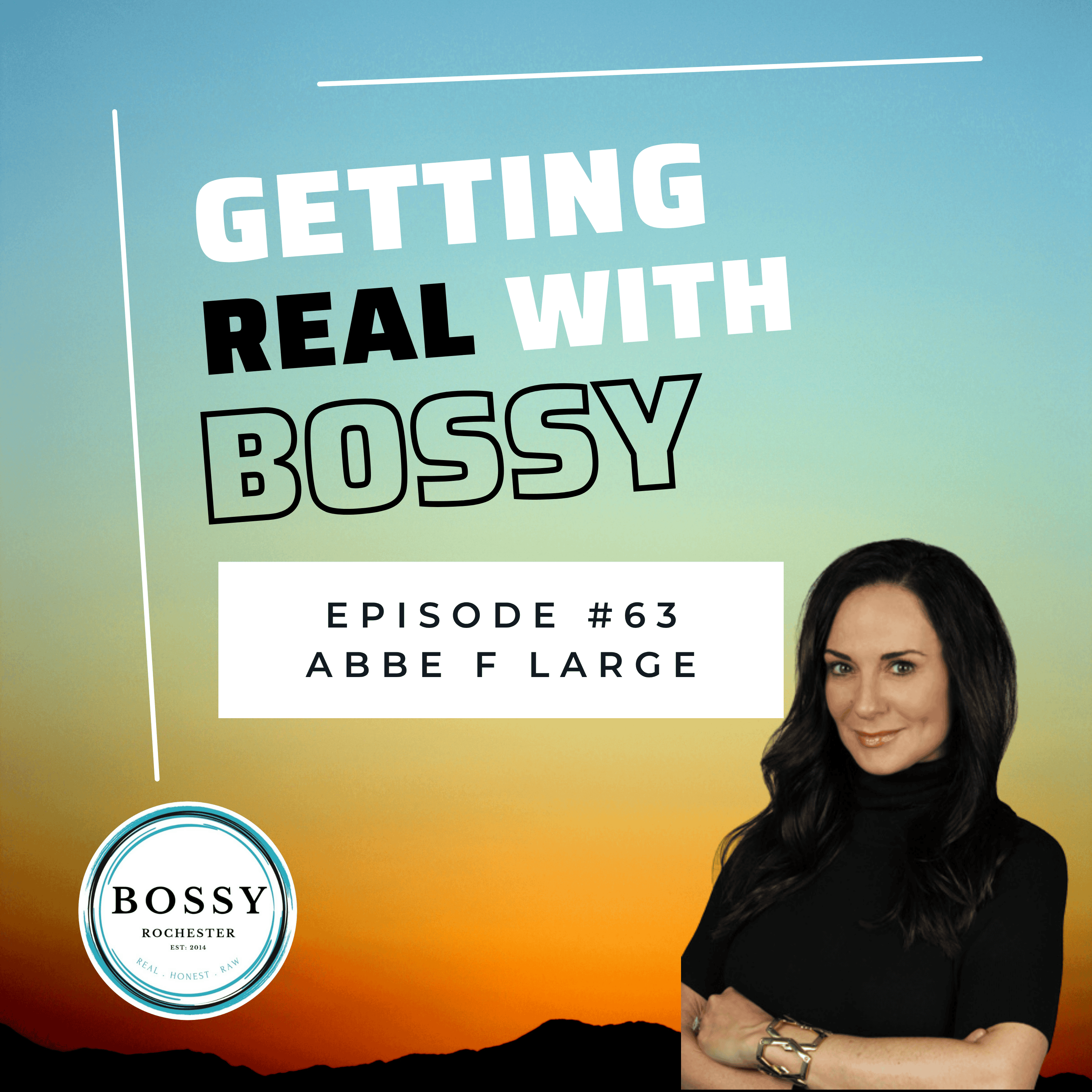 Getting Real with Bossy: For Women Who Own Business