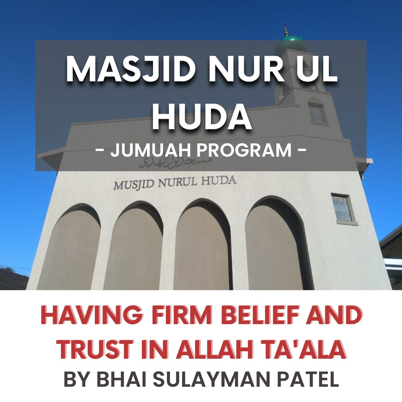 Having firm belief and trust in Allah Ta'aala by Bhai Sulayman Patel