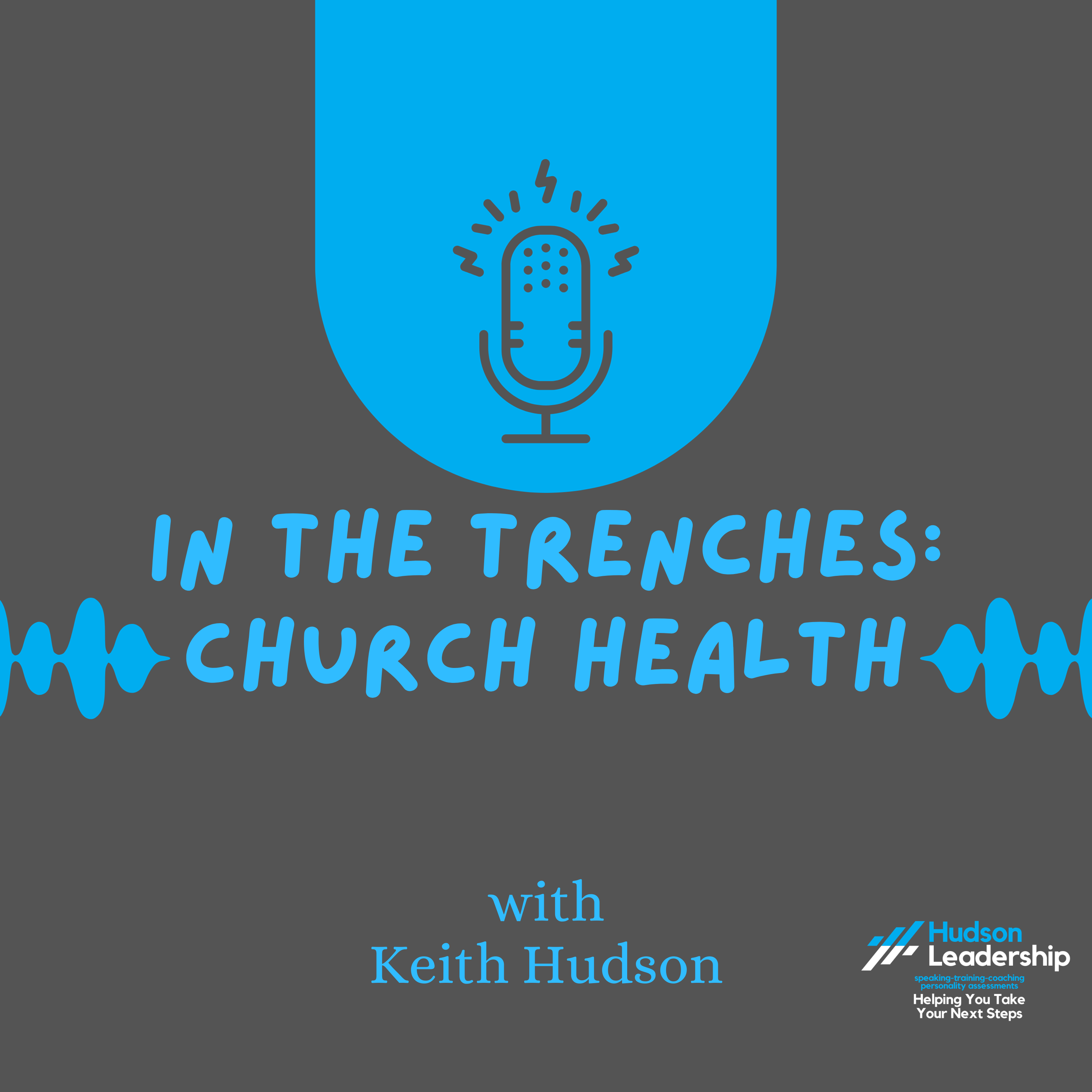 In the Trenches: Church Health