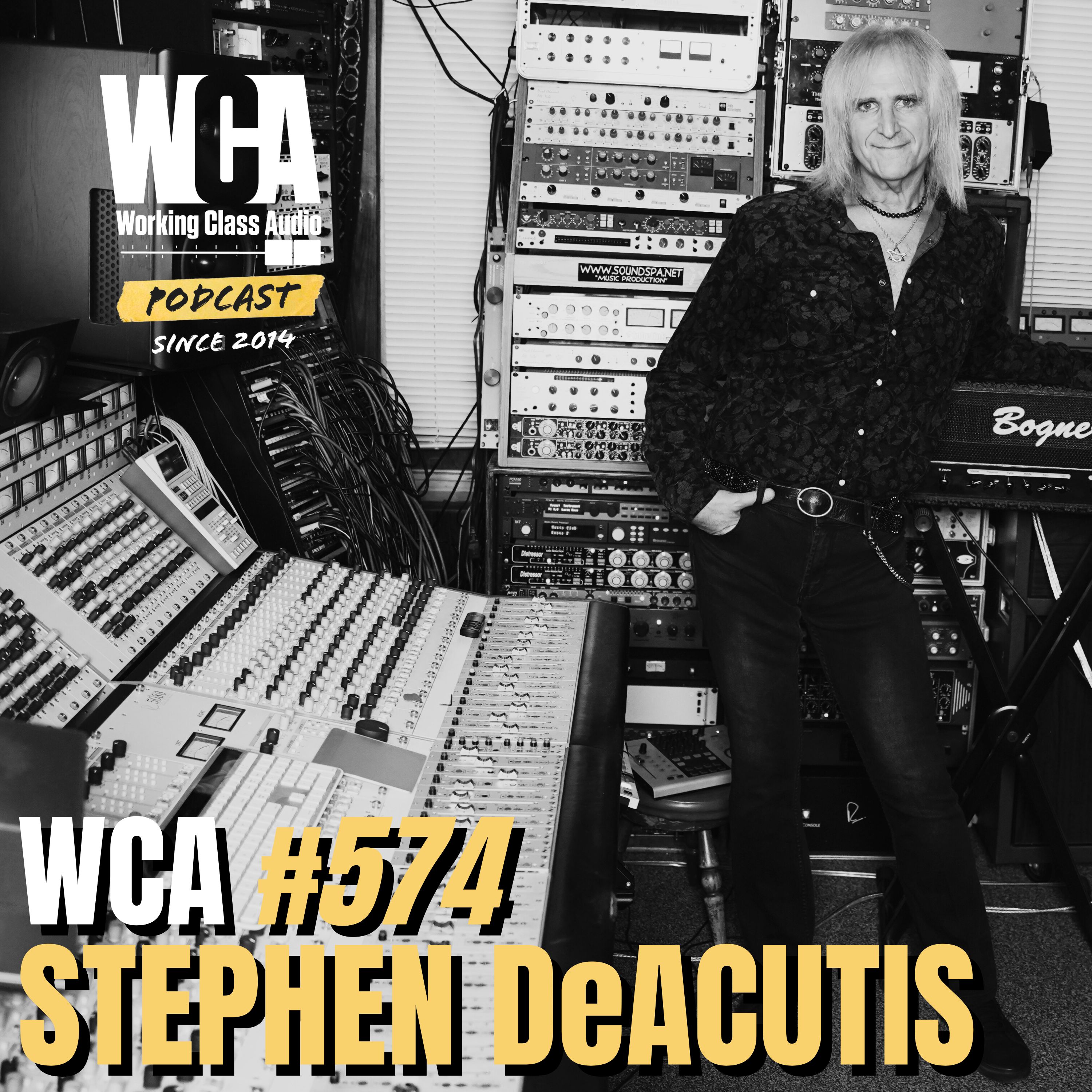 WCA #574 with Stephen DeAcutis –Owning Your Time, Getting It Right At The Source, Solving Audio Problems, and Performing Live