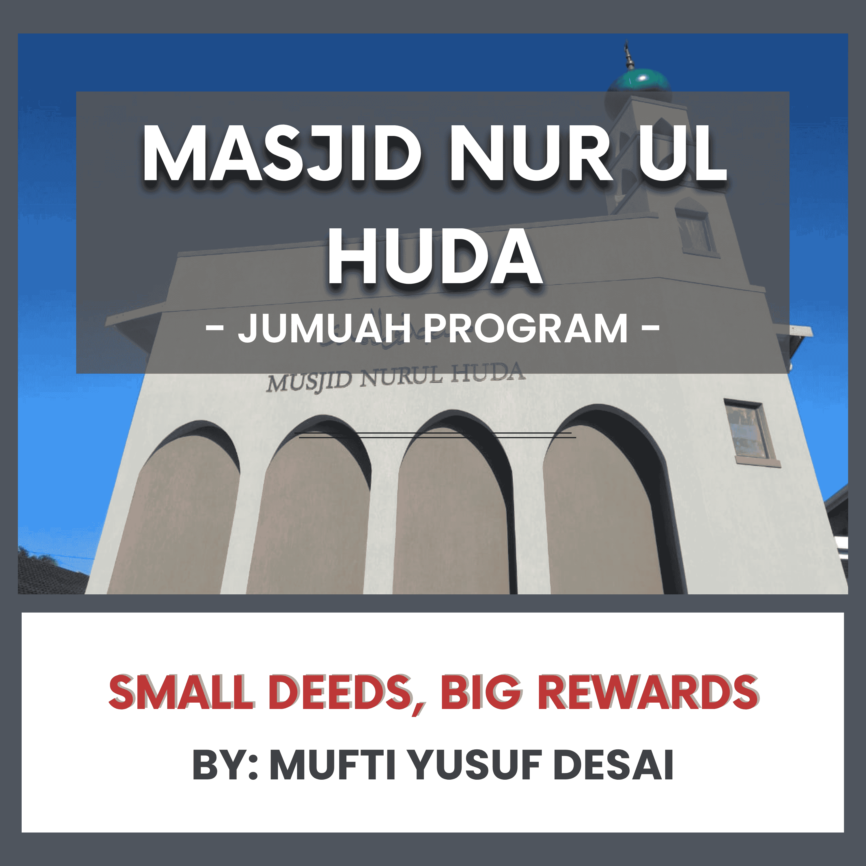 Small Deeds, Big Rewards by Mufti Yusuf Desai episode artwork