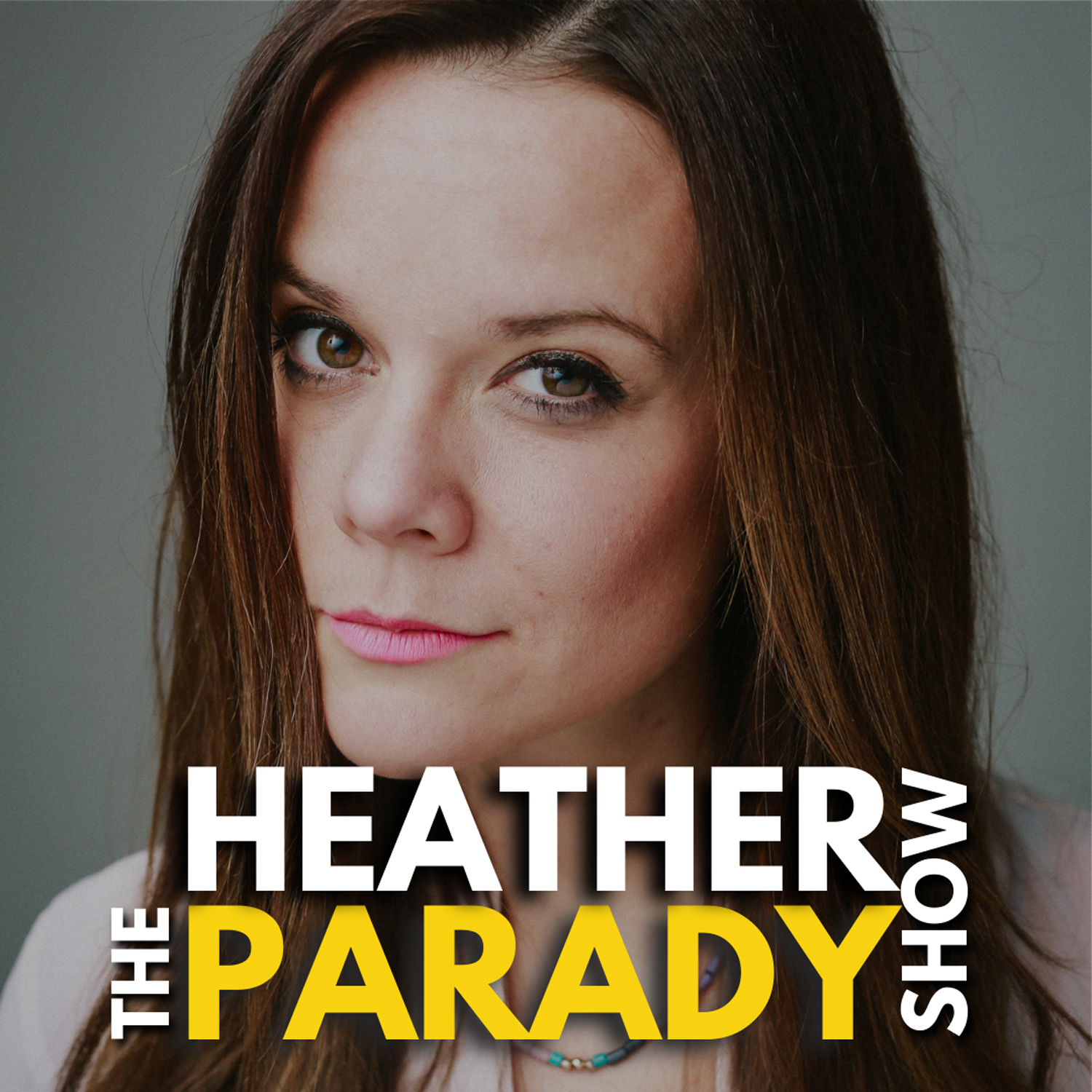 Artwork for podcast Heather Parady