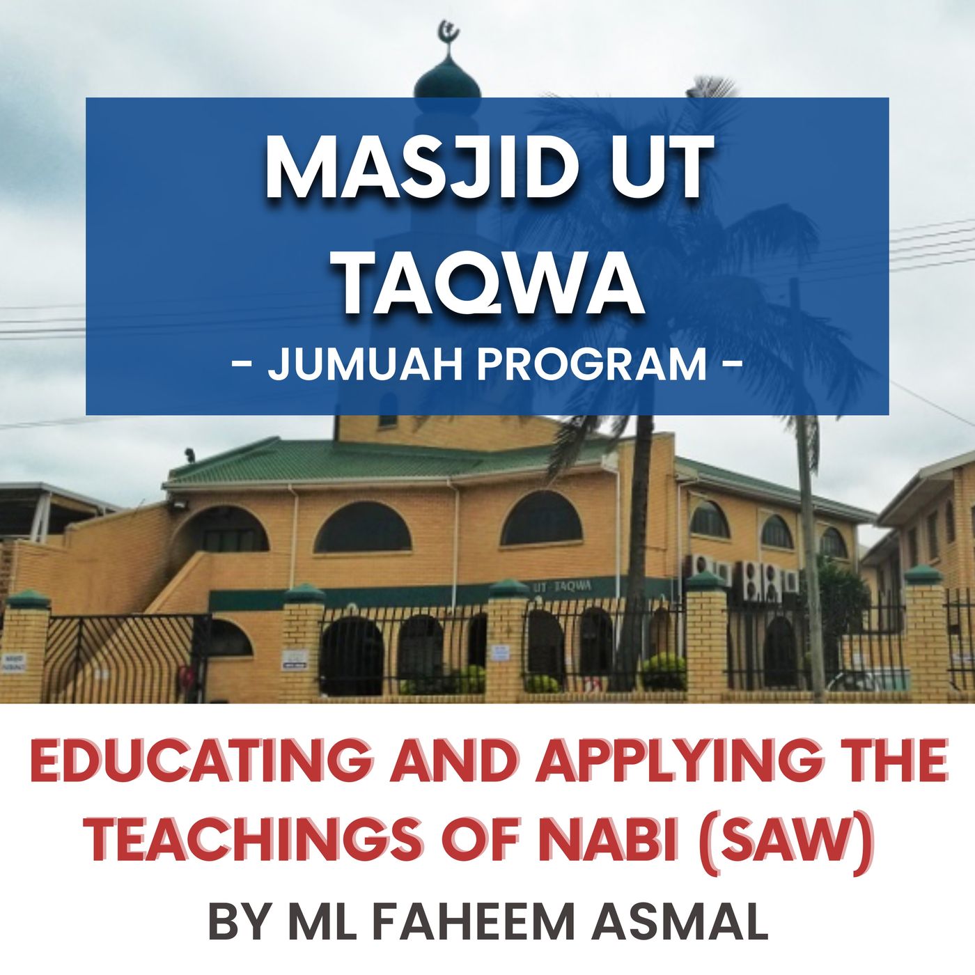 230929_Educating and applying the teachings of Nabi (SAW) by ML Faheem Asmal episode artwork