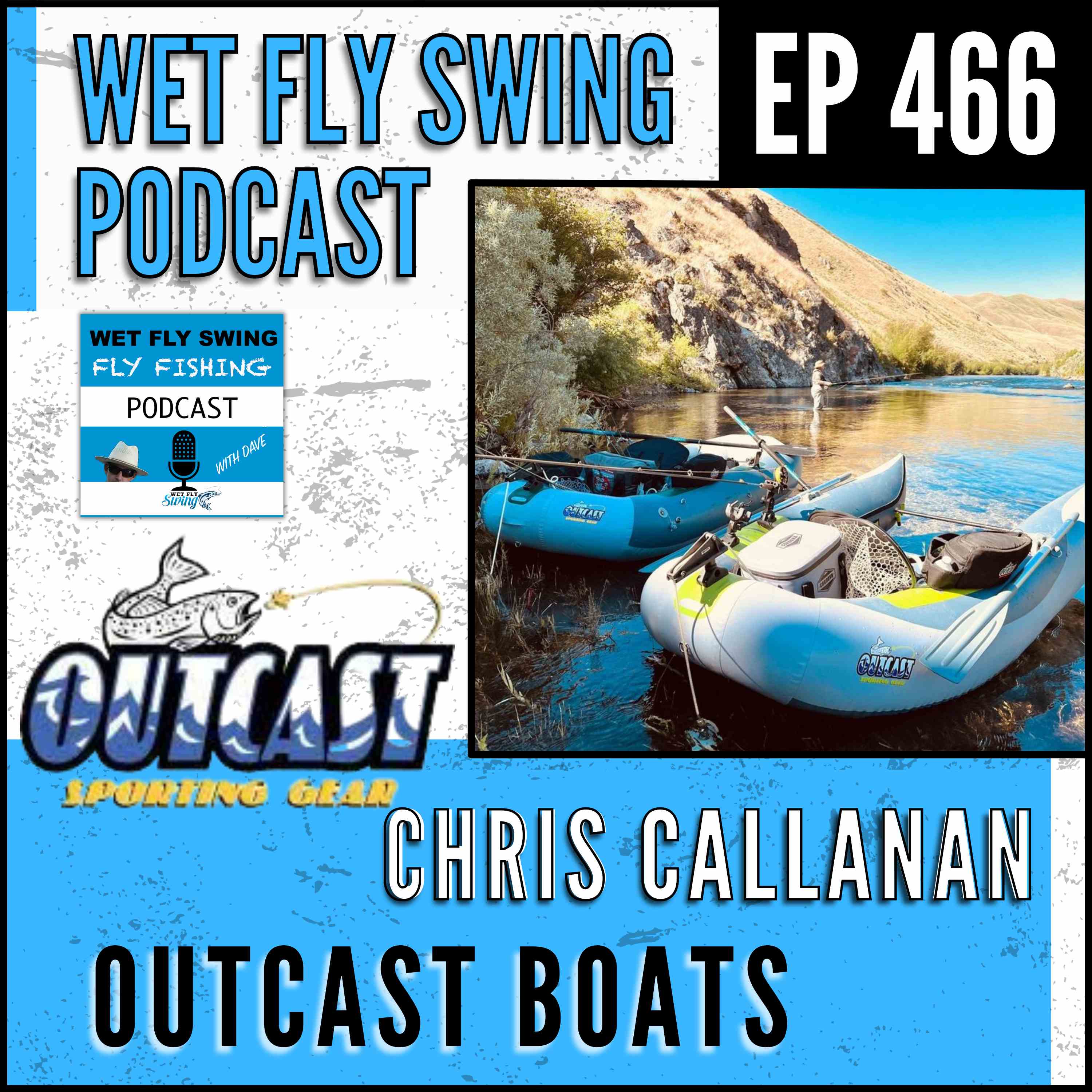 WFS 466 - Outcast Boats with Chris Callanan - Fish Cat, Float Tubes, Pontoon Boats episode artwork