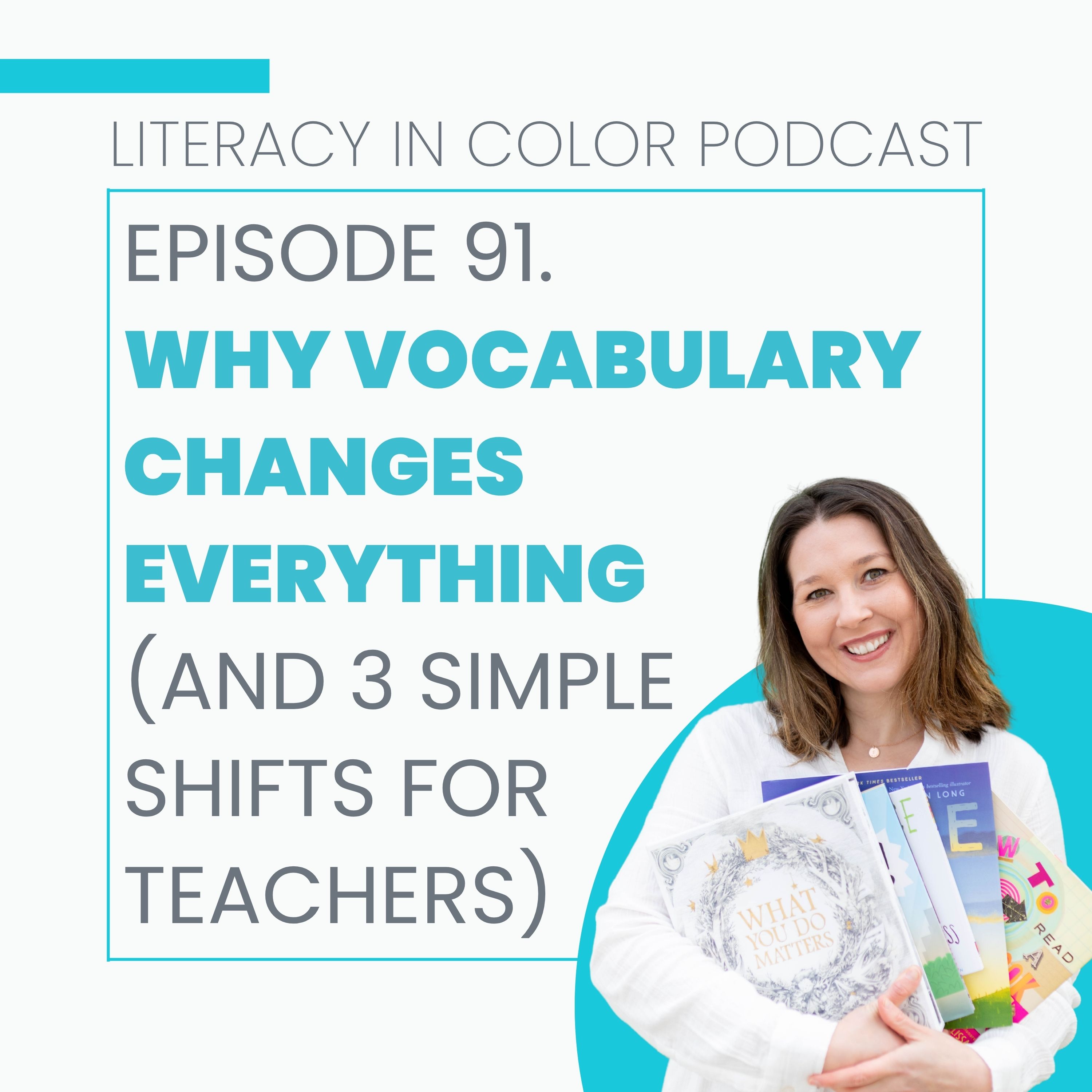 91. Why Vocabulary Changes Everything (and 3 Simple Shifts for Teachers) episode artwork