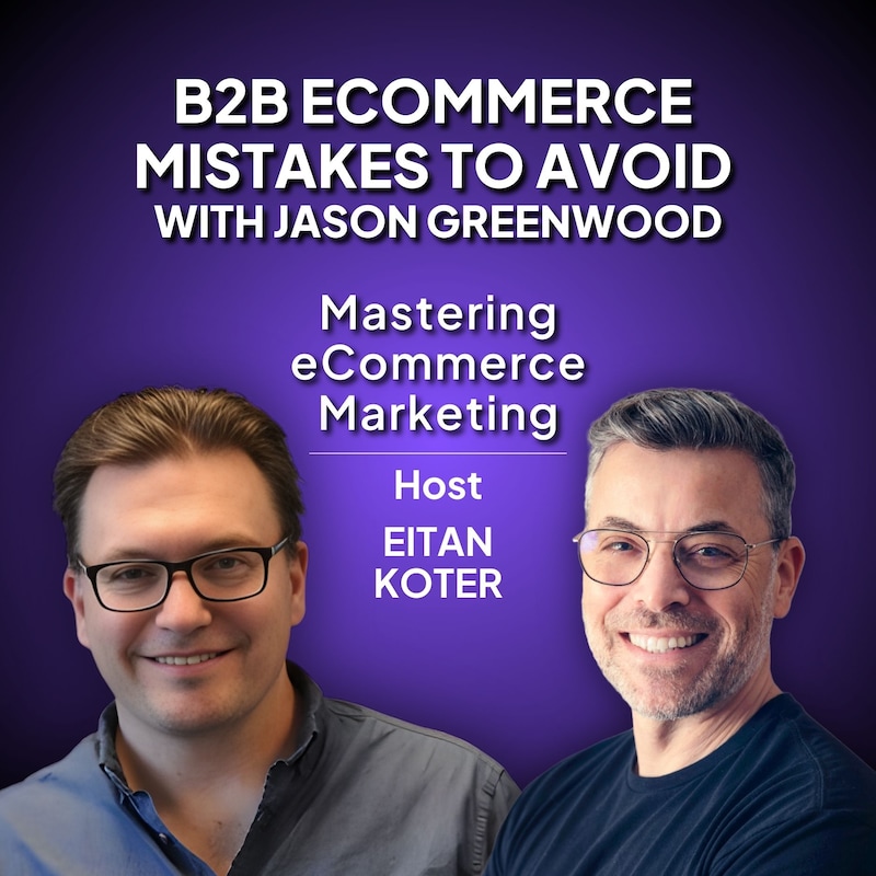 Artwork for podcast Mastering eCommerce Marketing