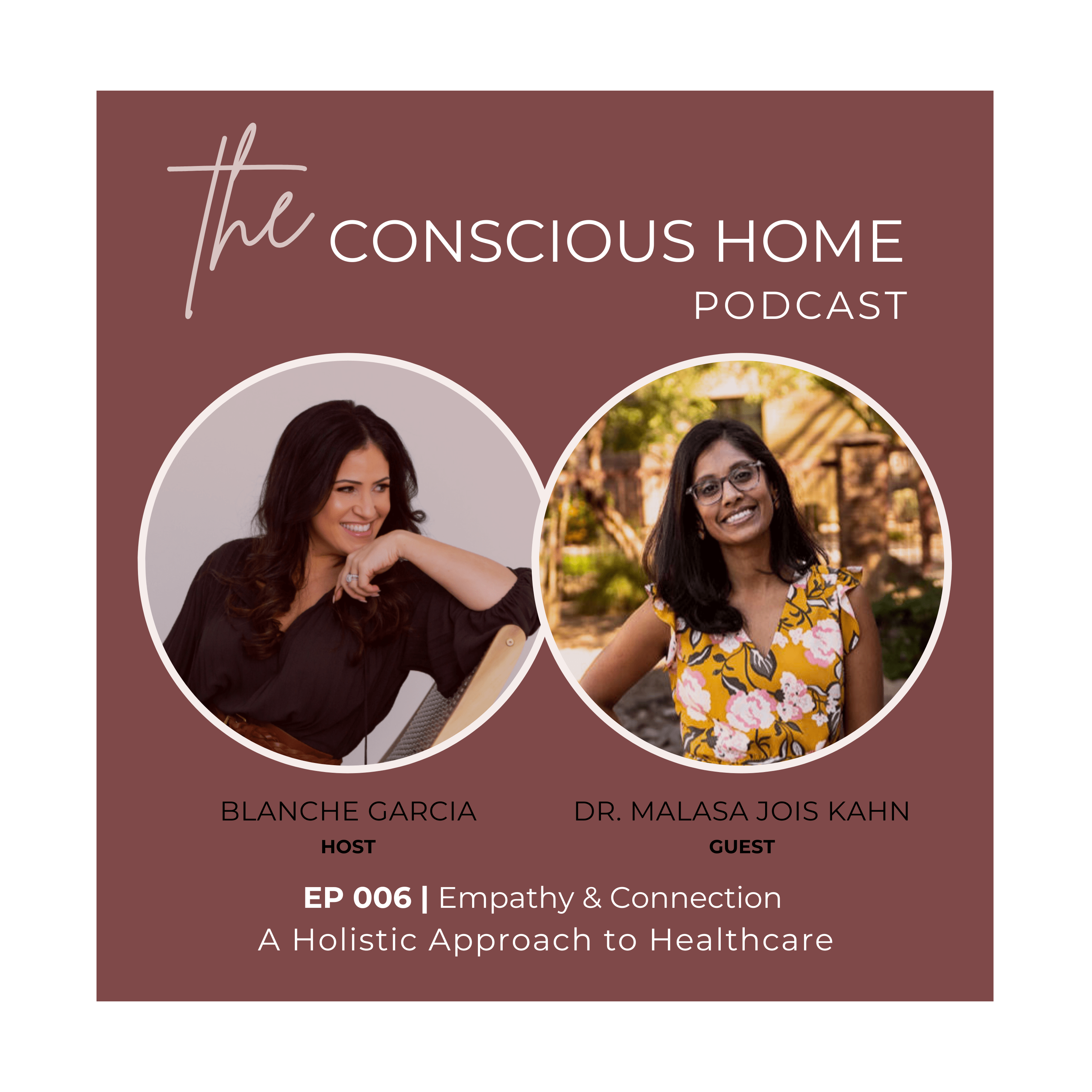 The Conscious Home Podcast with Blanche Garcia