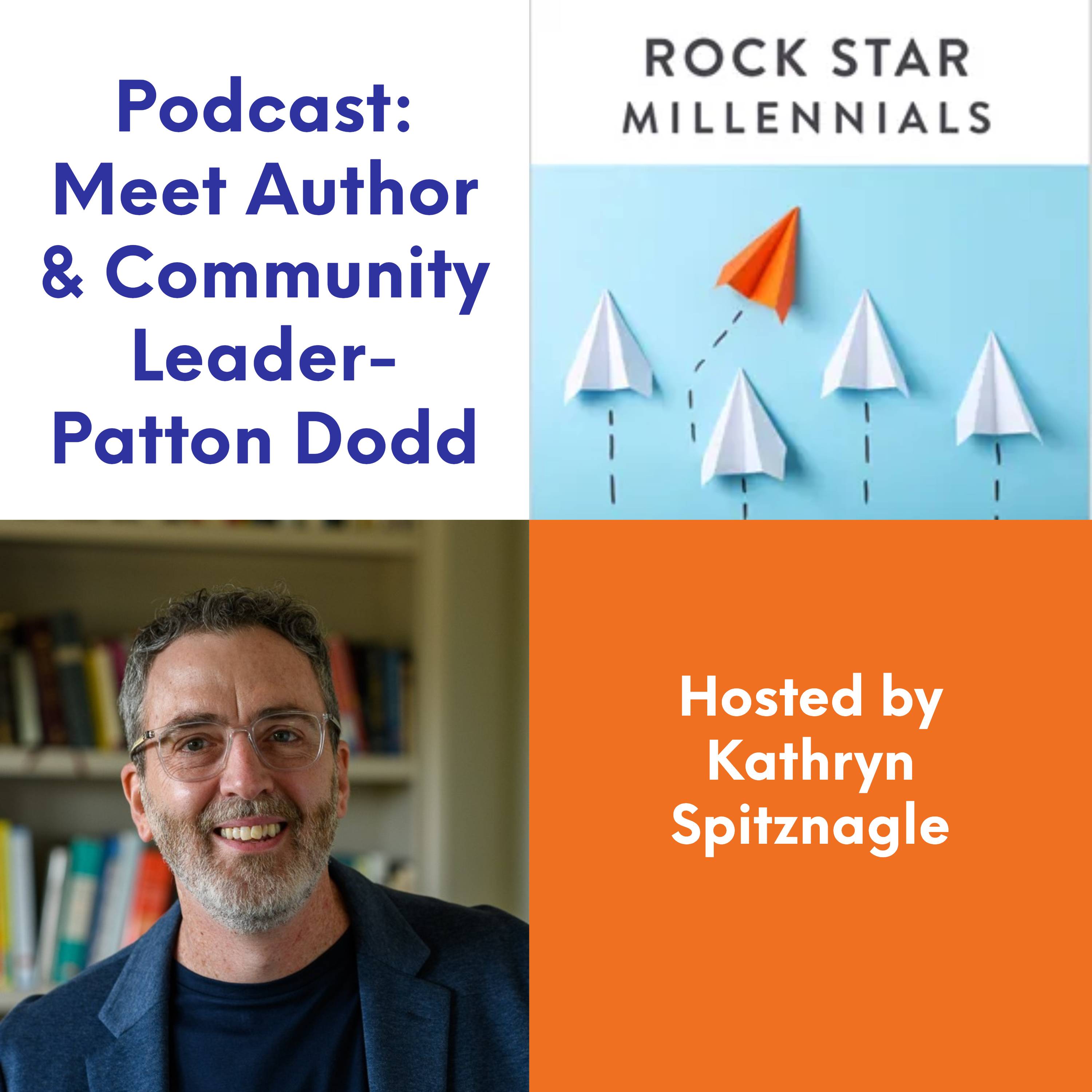 Podcast: Meet Author & Community Leader-Patton Dodd episode artwork