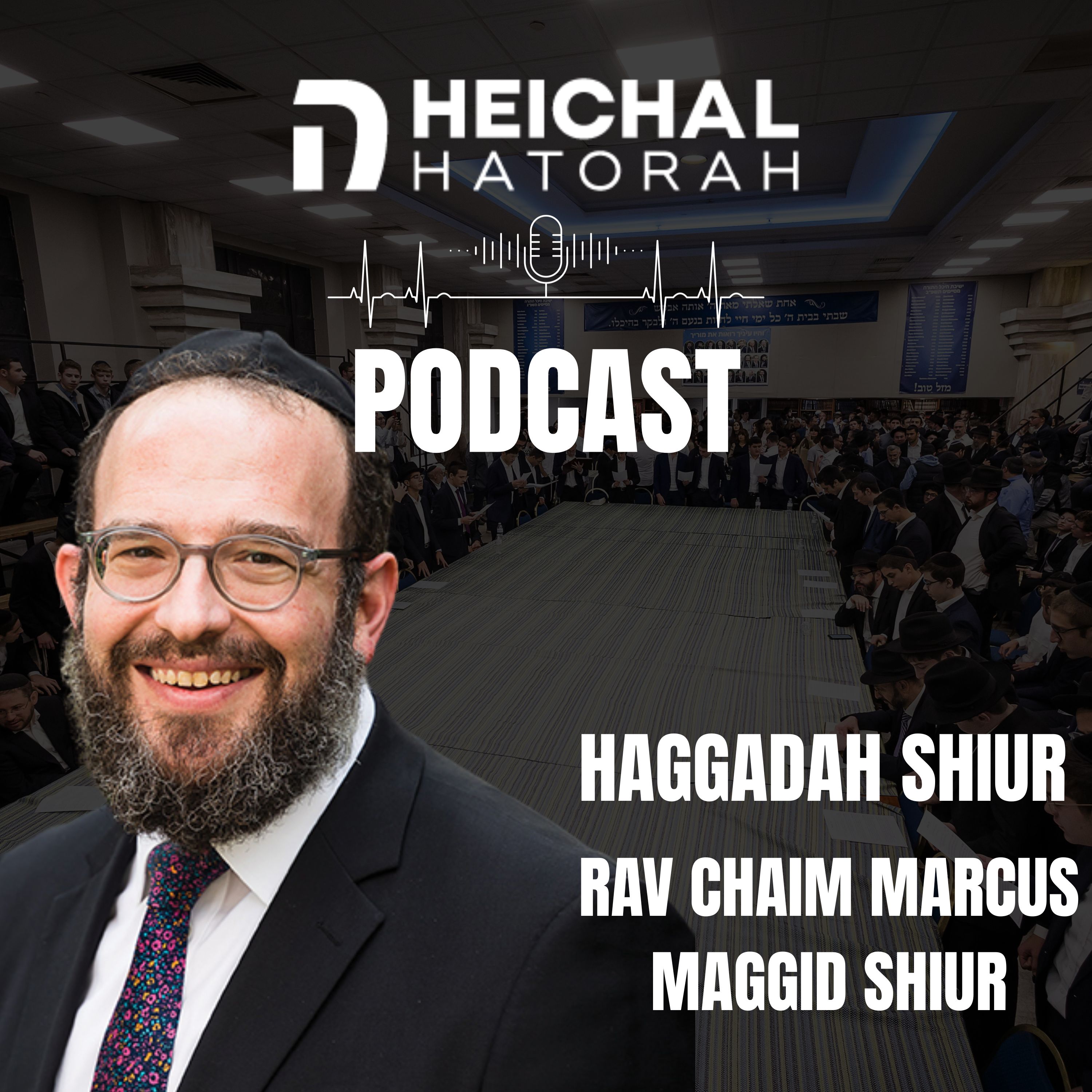 Heichal Hatorah Podcast
